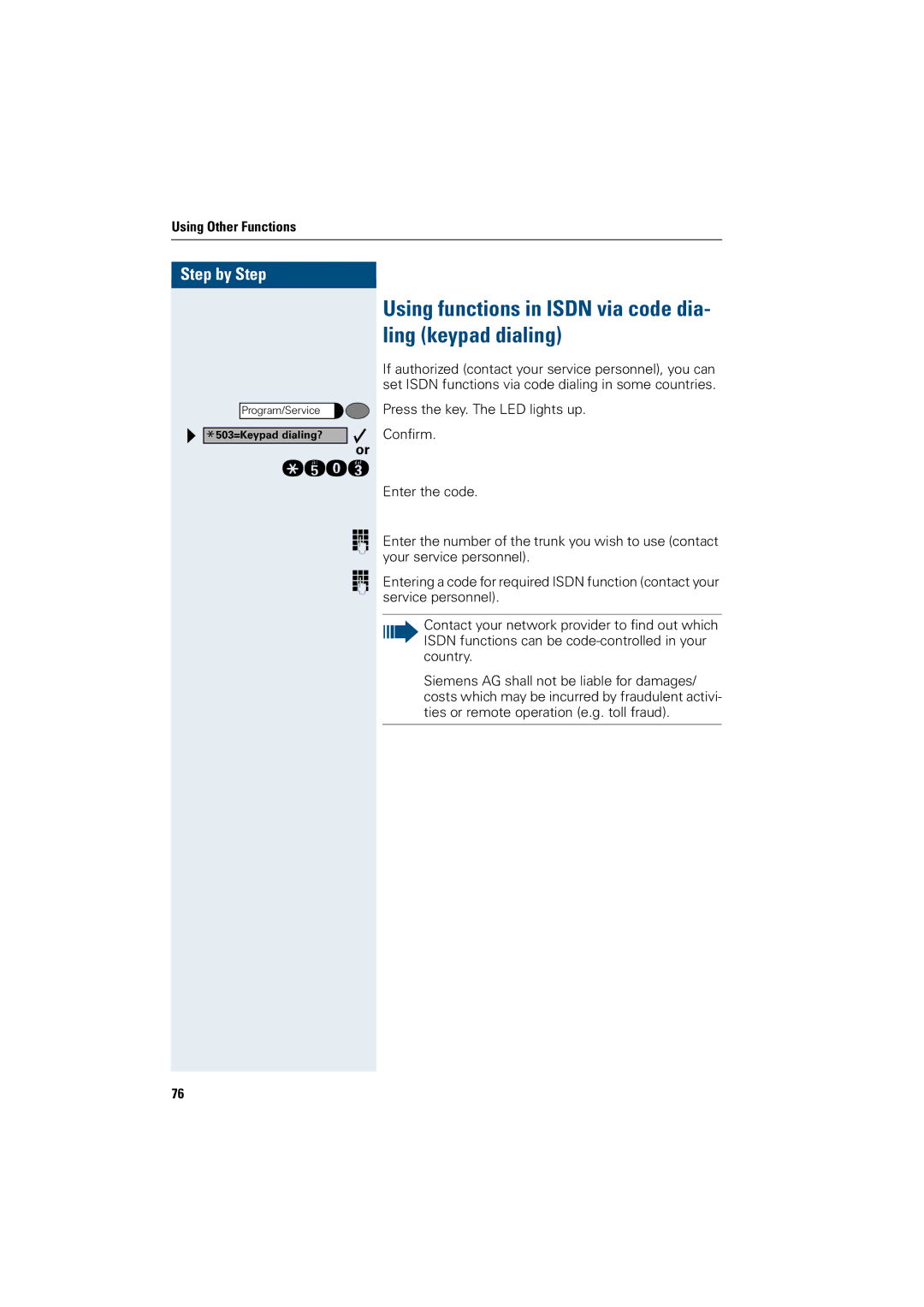 Siemens 500 advance, 3000, 500 standard, 500 basic, 500 economy Using functions in Isdn via code dia- ling keypad dialing 