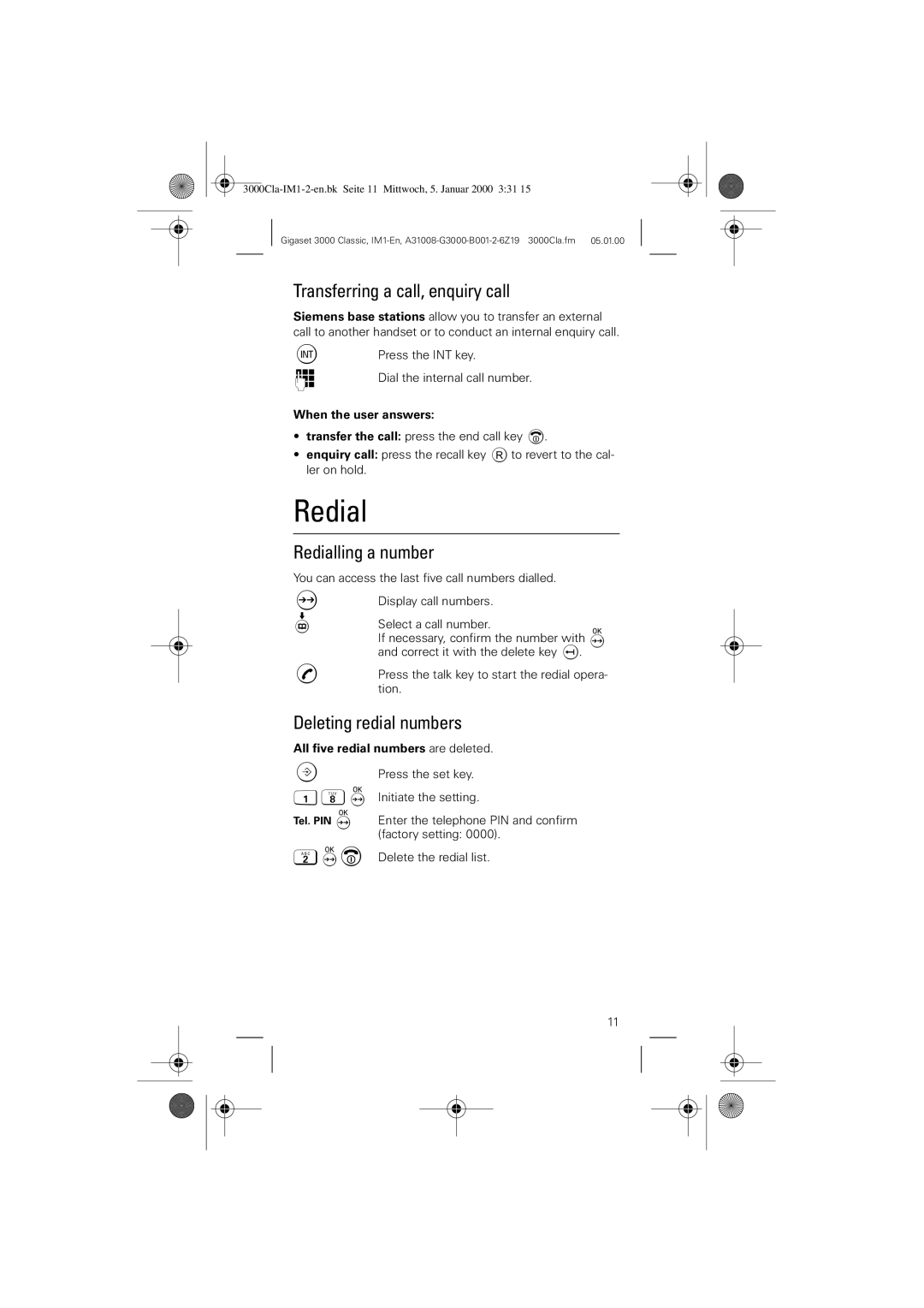 Siemens 3000 Classic Transferring a call, enquiry call, Redialling a number, Deleting redial numbers 