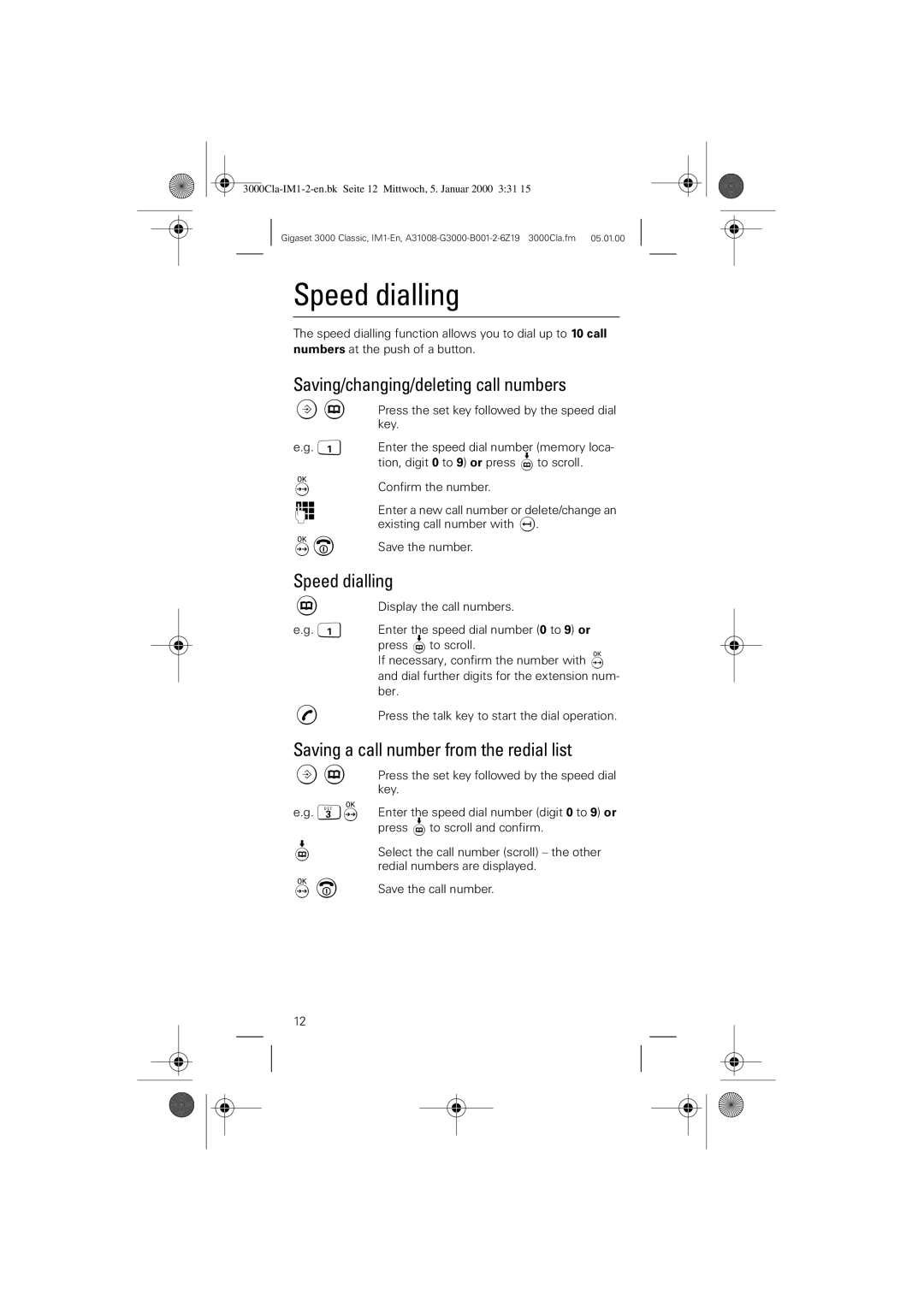 Siemens 3000 Classic Speed dialling, Saving/changing/deleting call numbers, Saving a call number from the redial list 