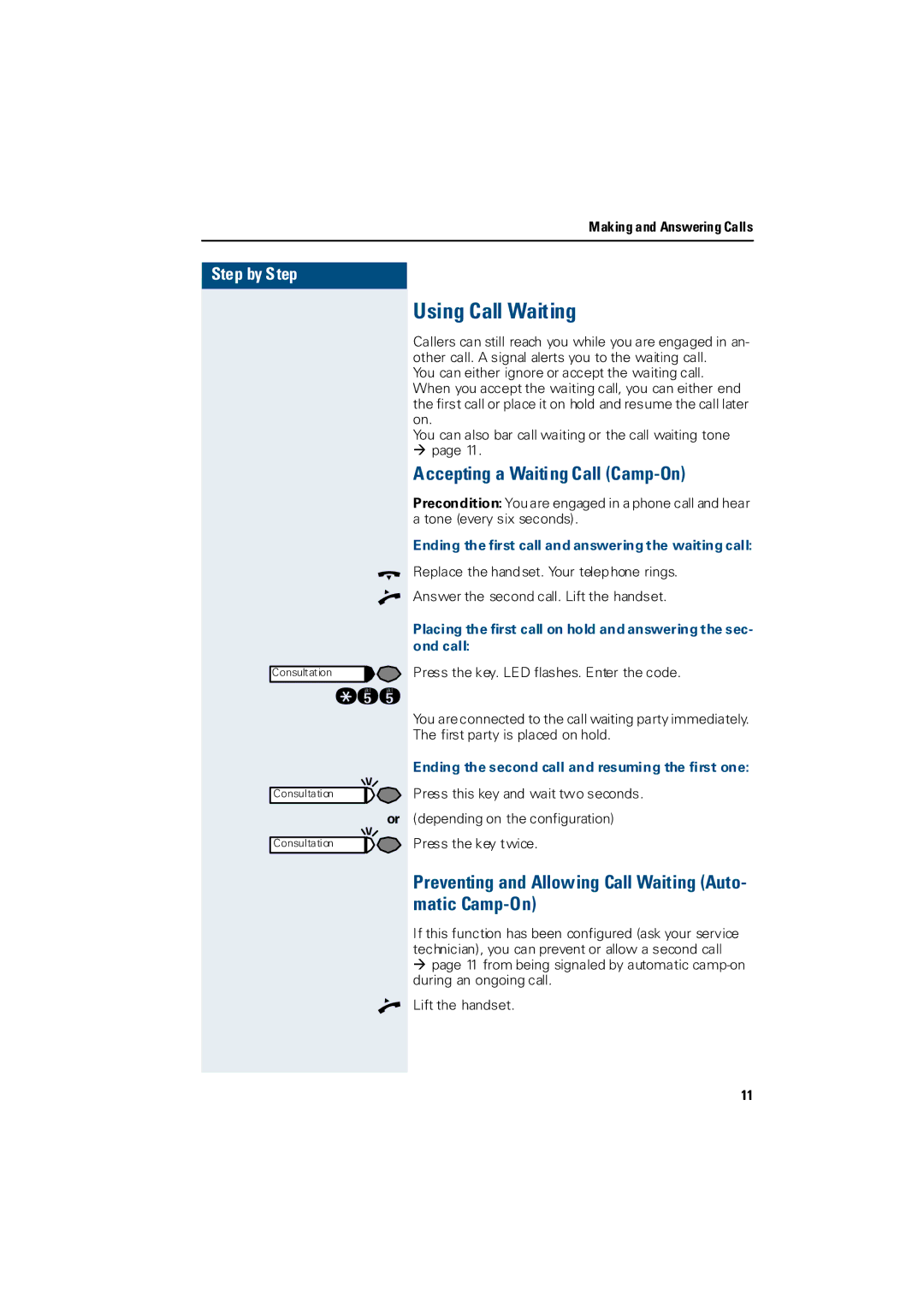 Siemens 3000 Using Call Waiting, Accepting a Waiting Call Camp-On, Ending the first call and answering the waiting call 