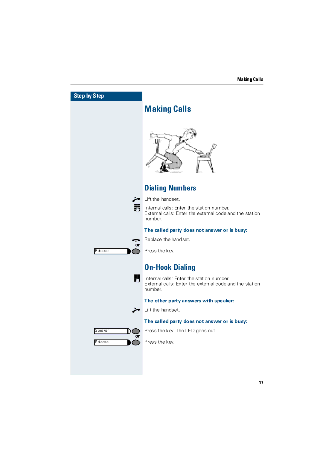 Siemens 3000 operating instructions Making Calls, Dialing Numbers, On-Hook Dialing, Called party does not answer or is busy 