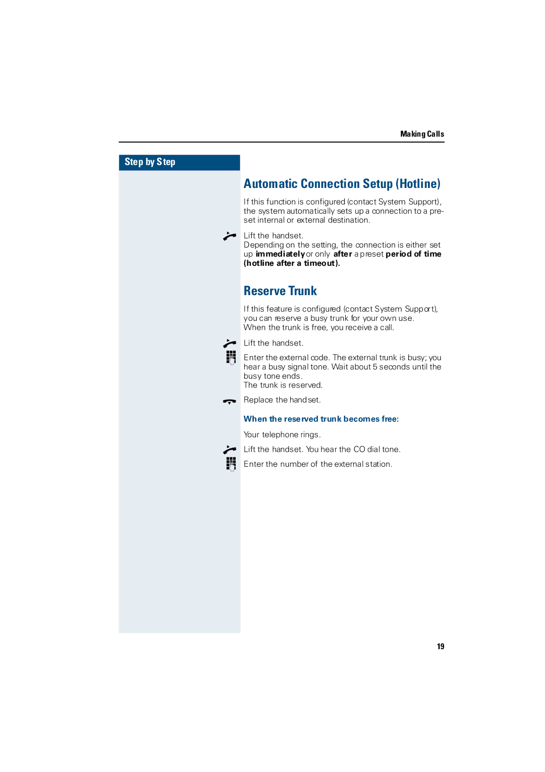 Siemens 3000 operating instructions Reserve Trunk, When the reserved trunk becomes free 