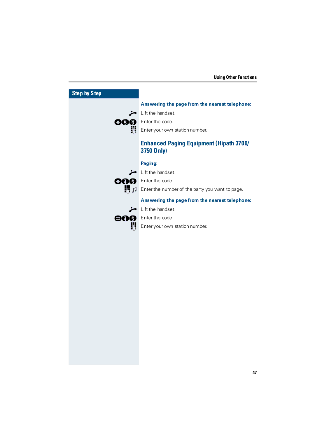 Siemens 3000 Enhanced Paging Equipment Hipath 3700/ 3750 Only, Answering the page from the nearest telephone 