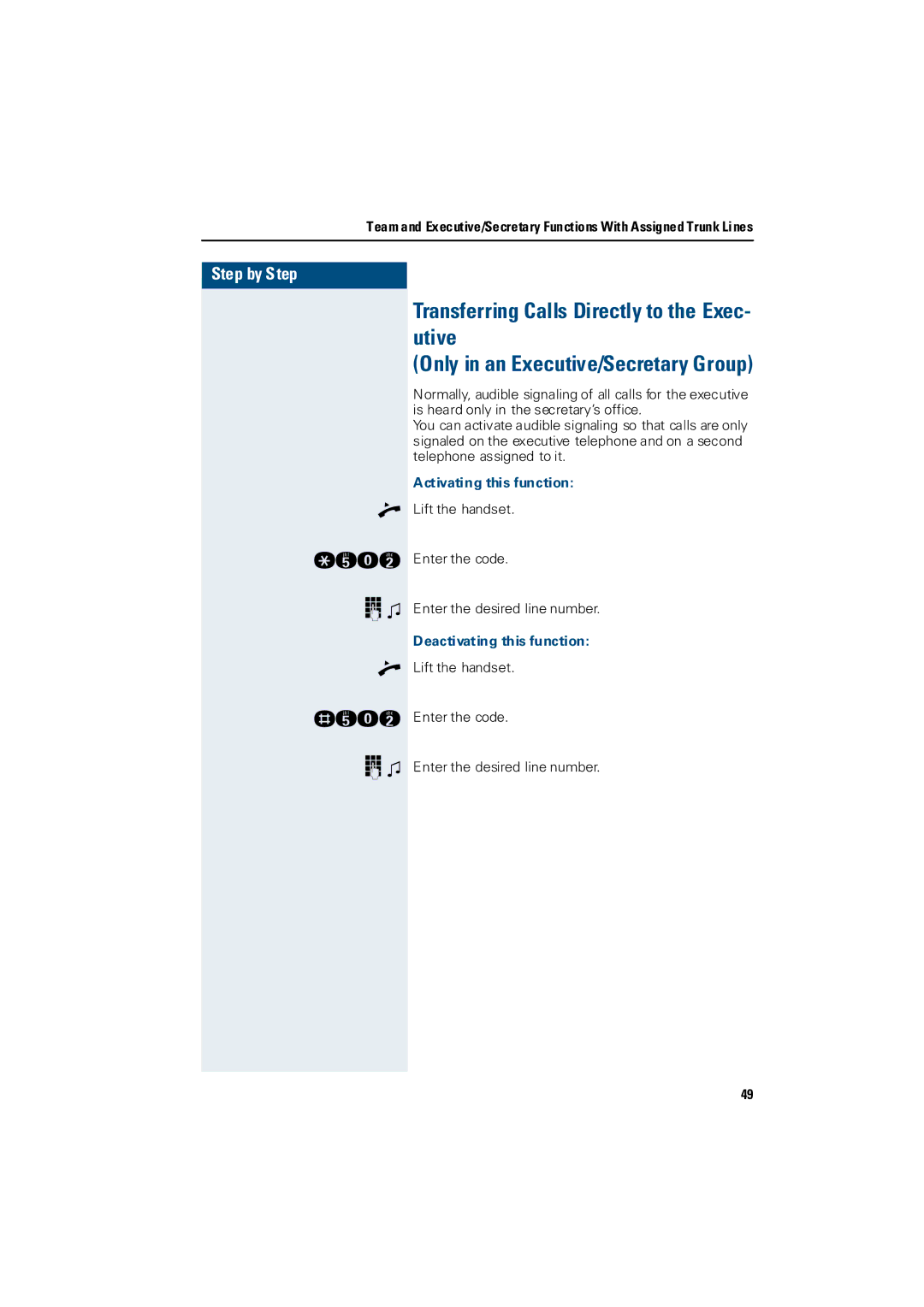 Siemens 3000 operating instructions Transferring Calls Directly to the Exec- utive, Only in an Executive/Secretary Group 