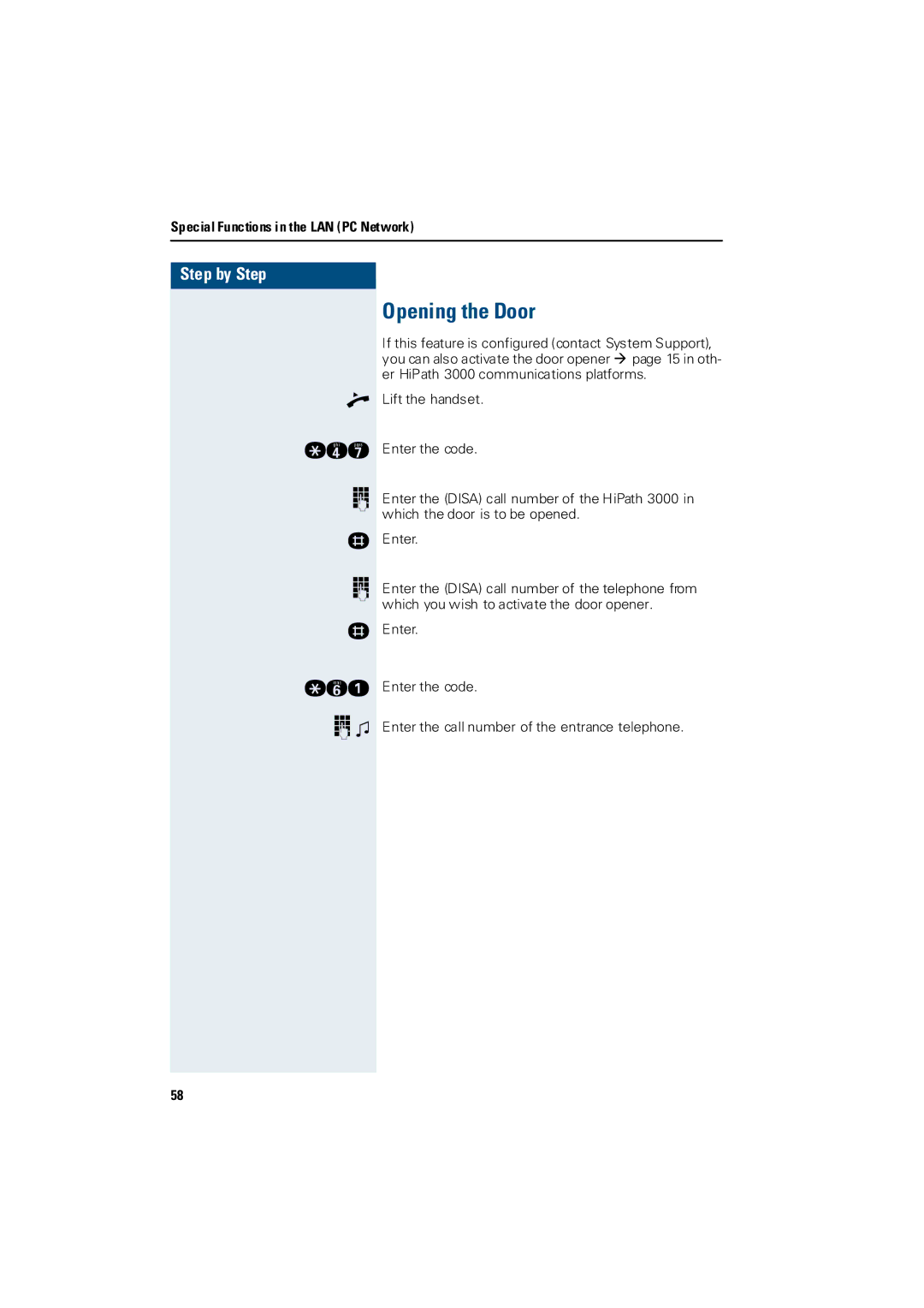 Siemens 3000 operating instructions Opening the Door 