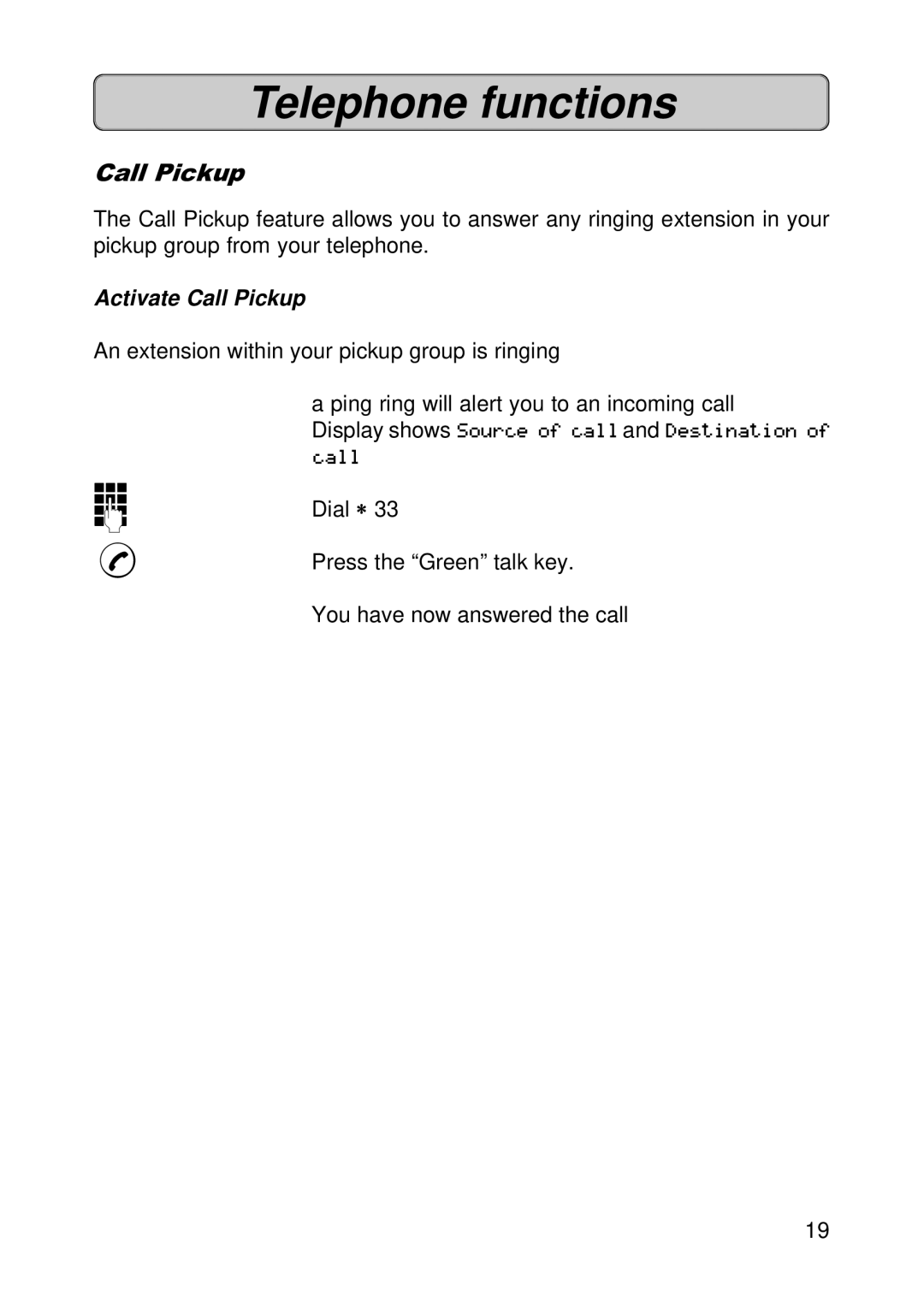 Siemens 300E operating instructions Activate Call Pickup 