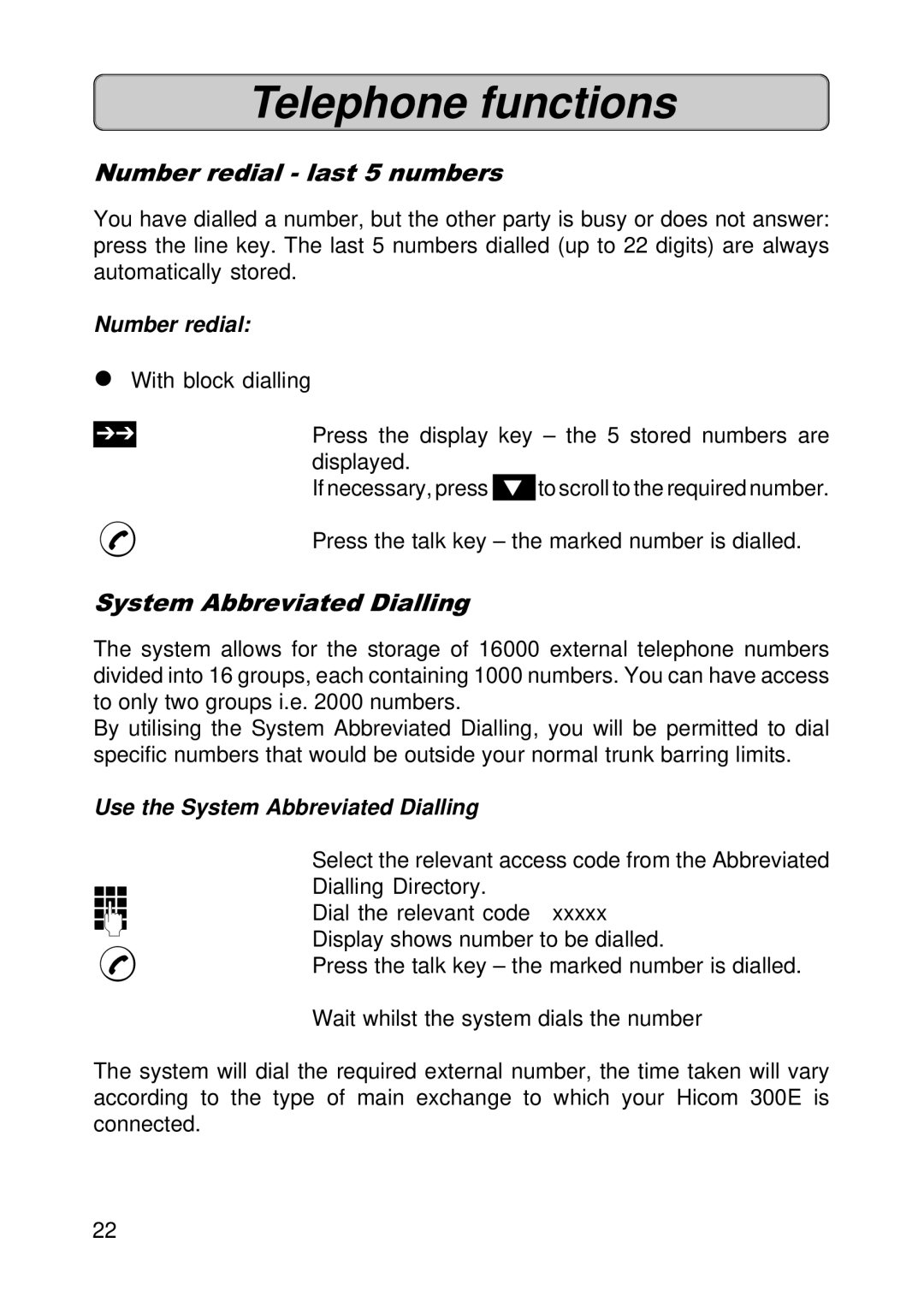 Siemens 300E operating instructions Number redial last 5 numbers, Use the System Abbreviated Dialling 