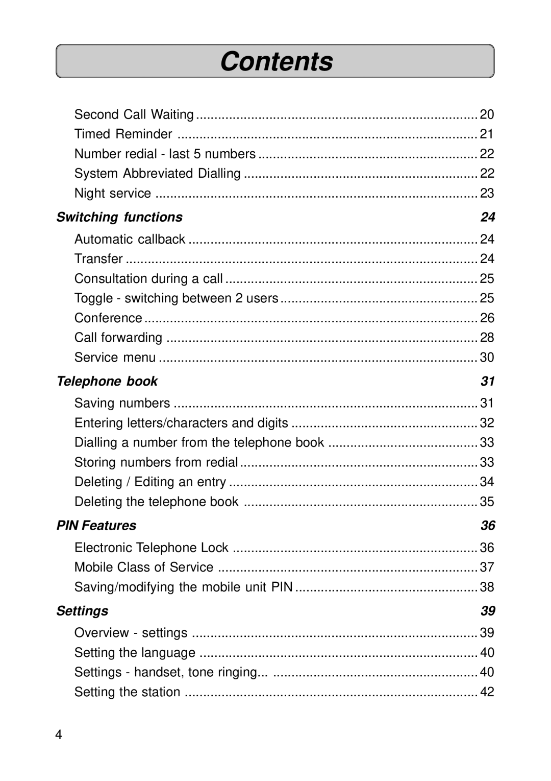 Siemens 300E operating instructions Switching functions, Telephone book, PIN Features, Settings 