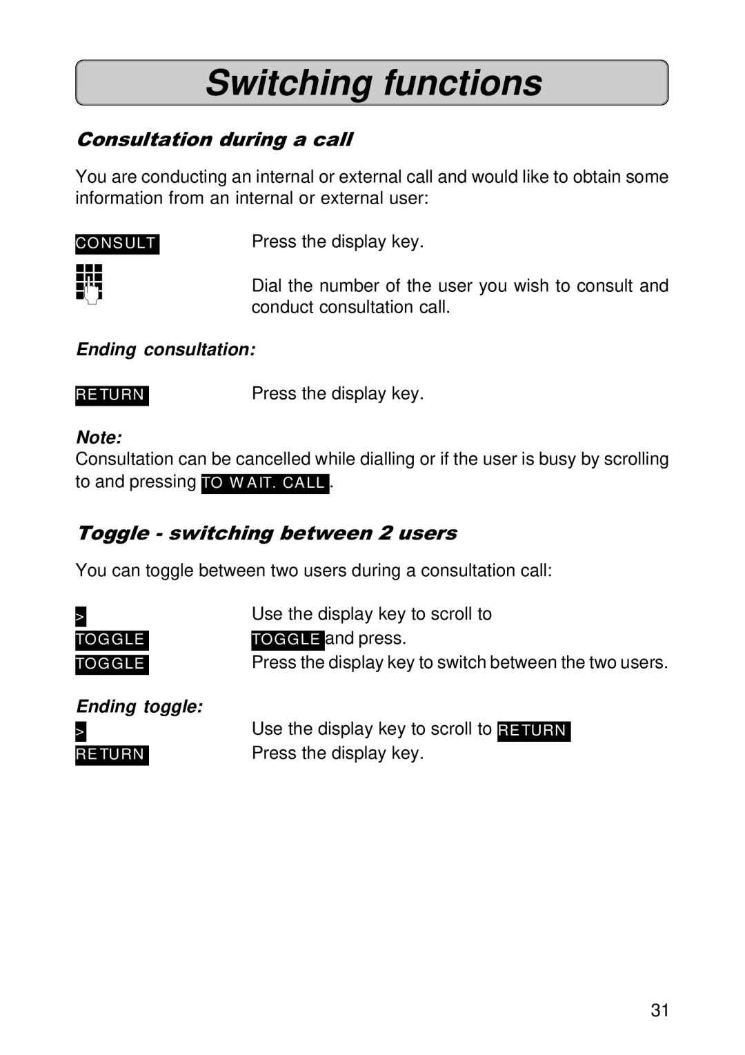 Siemens 300E operating instructions Consultation during a call, Toggle switching between 2 users, Ending consultation 