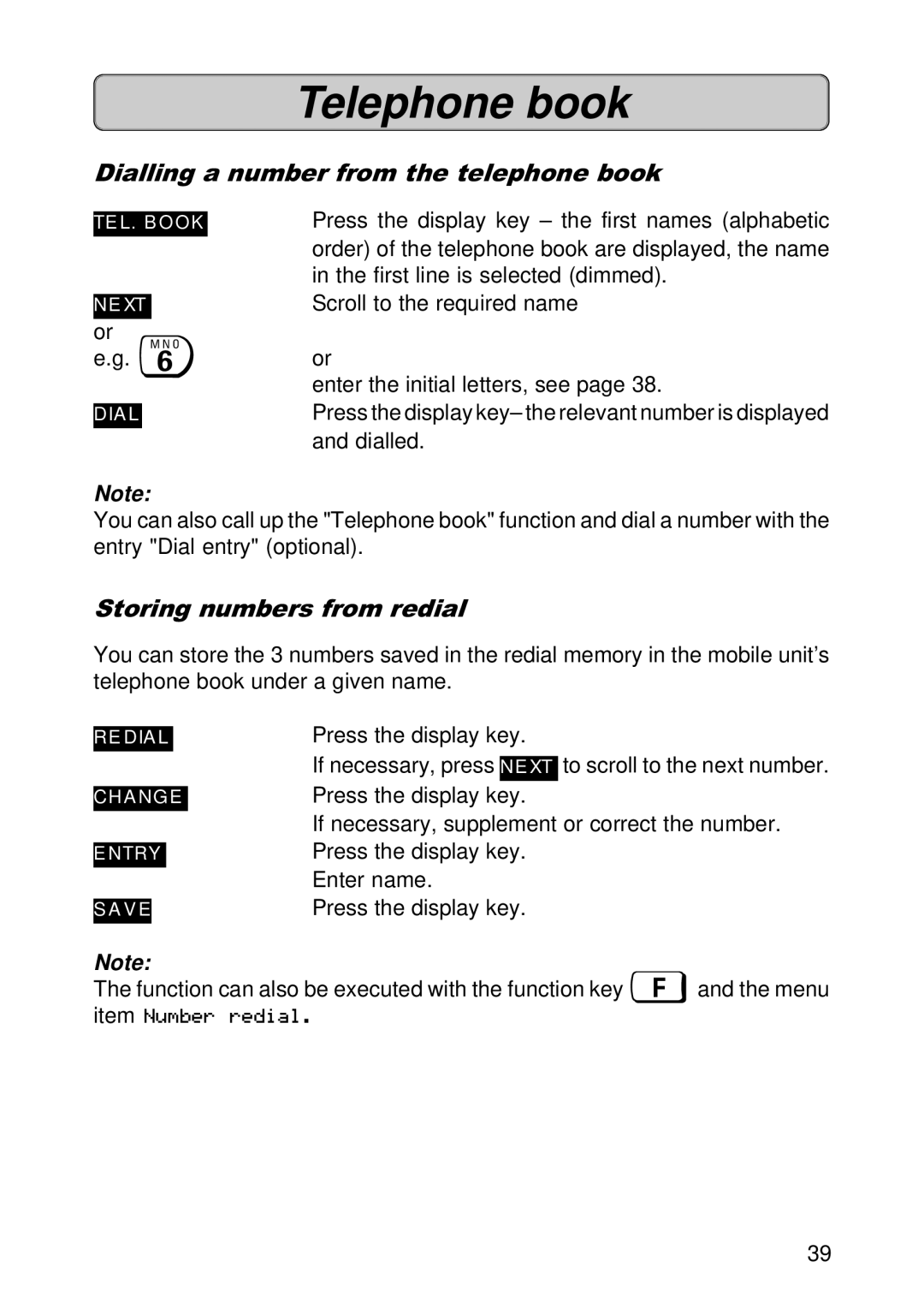 Siemens 300E operating instructions Dialling a number from the telephone book, Storing numbers from redial 