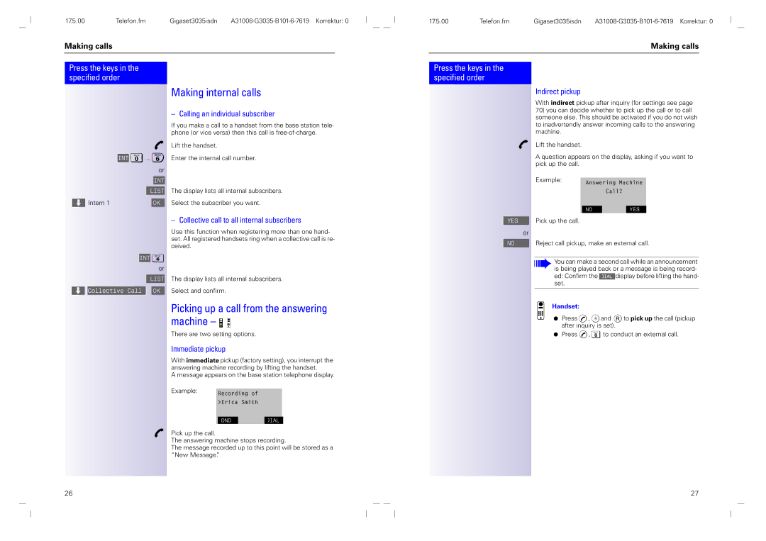 Siemens 3035isdn operating instructions Making internal calls, Picking up a call from the answering machine 