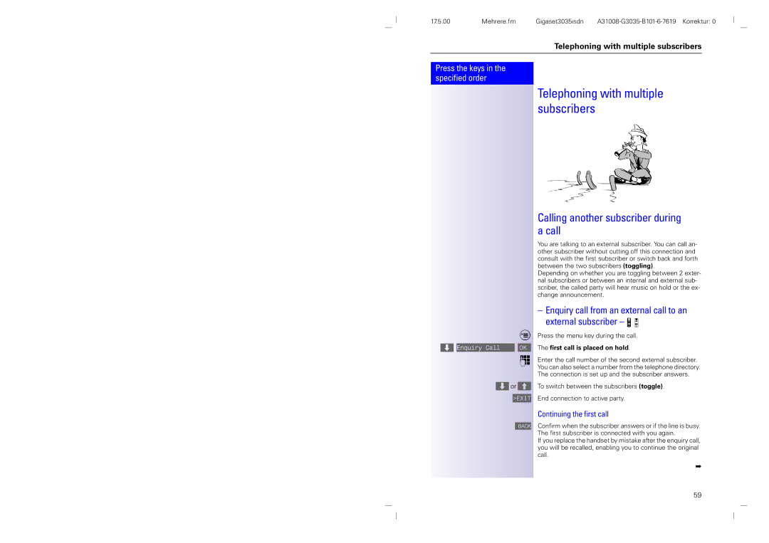 Siemens 3035isdn operating instructions Telephoning with multiple subscribers, Calling another subscriber during a call 