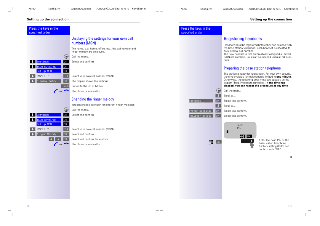 Siemens 3035isdn operating instructions Displaying the settings for your own call numbers MSN, Changing the ringer melody 