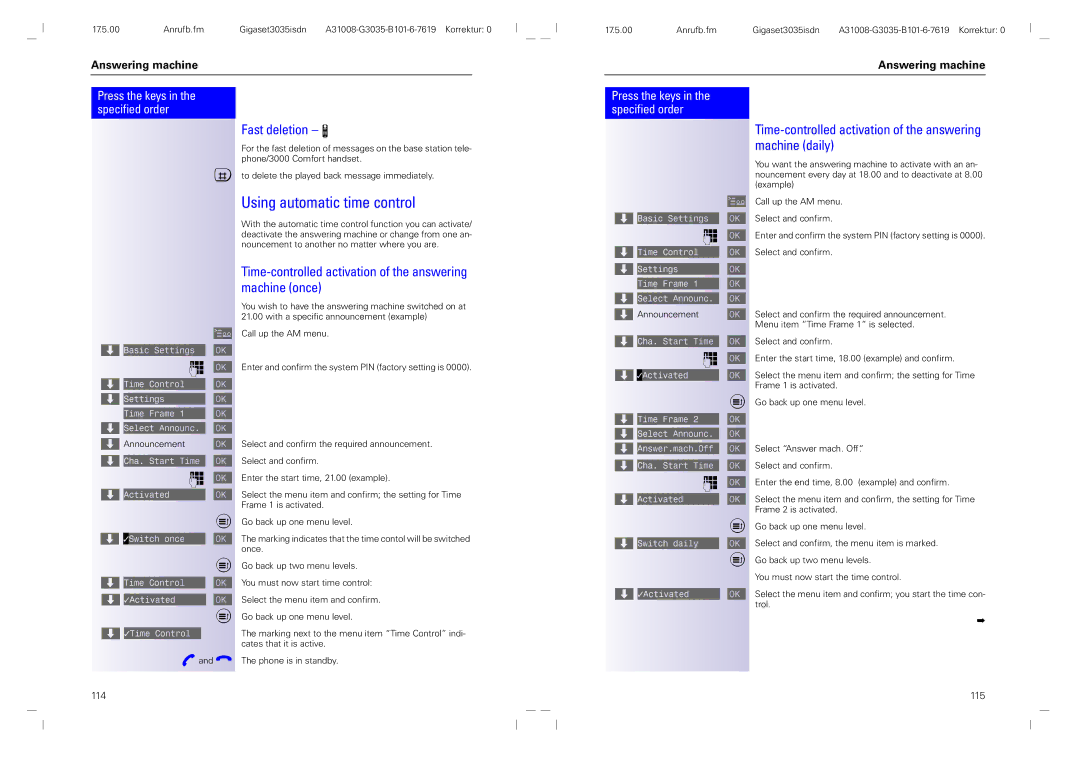 Siemens 3035isdn Using automatic time control, Fast deletion, Time-controlled activation of the answering machine once 