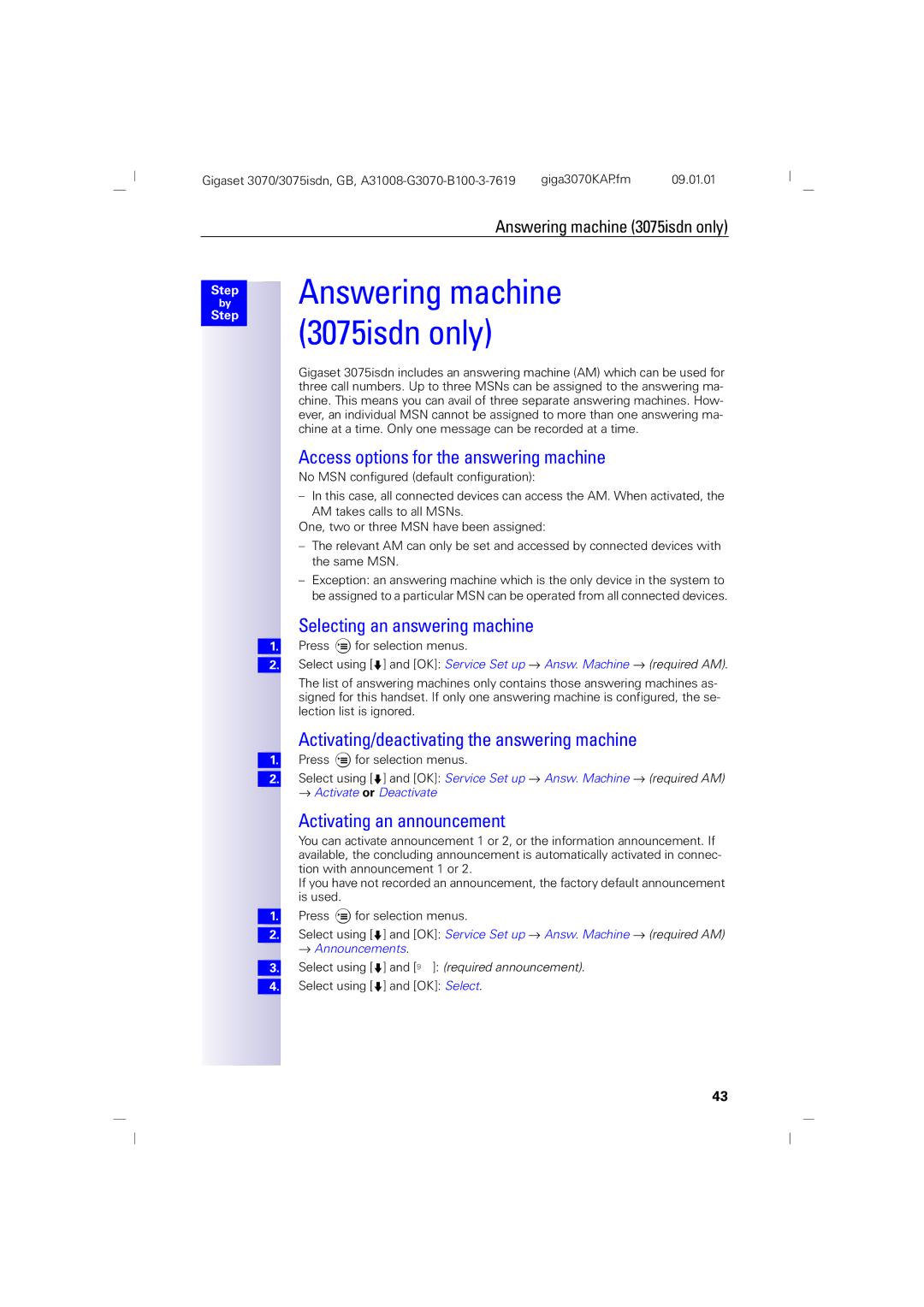 Siemens 75, 3070 manual Access options for the answering machine, Selecting an answering machine, Activating an announcement 