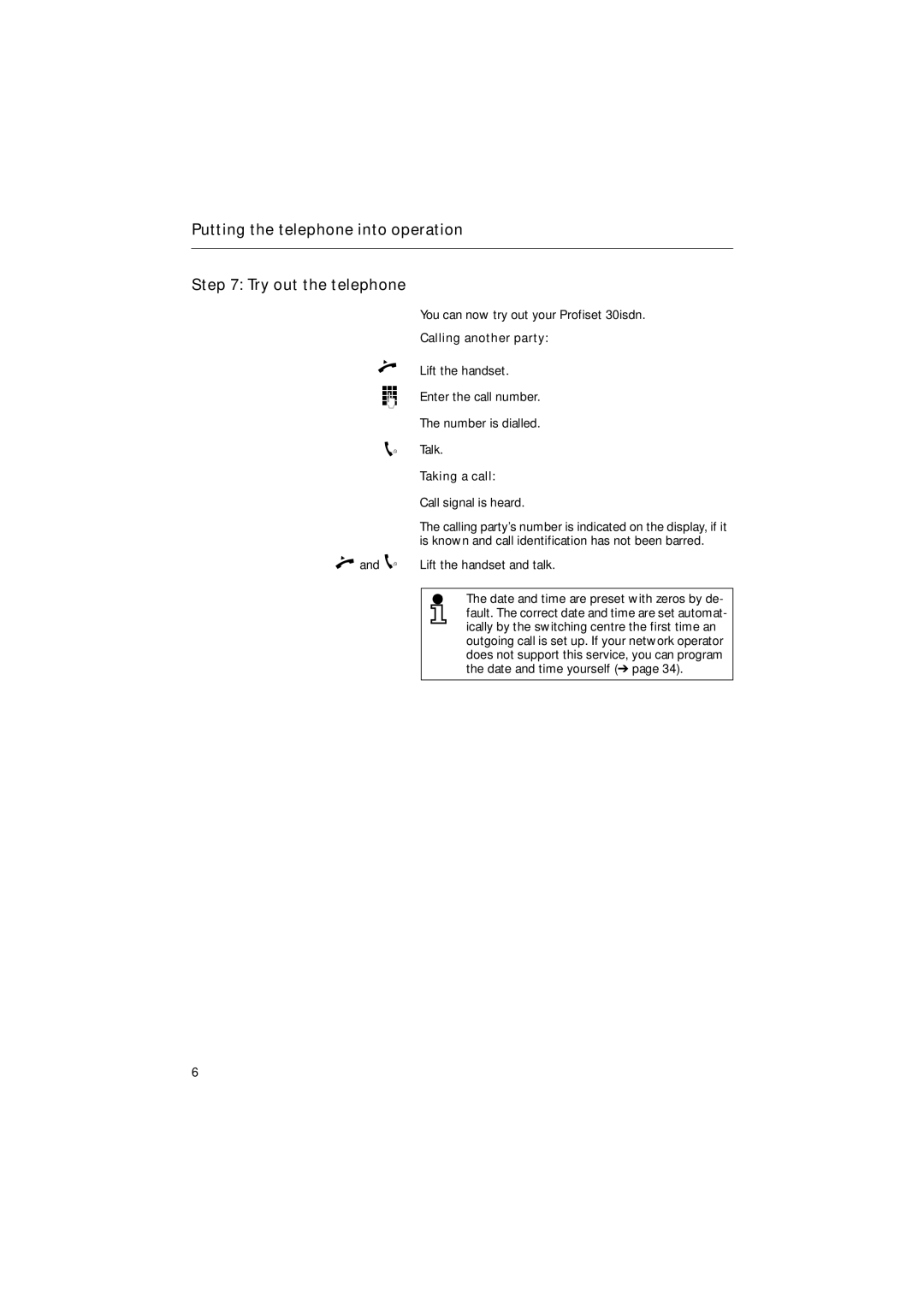 Siemens 30ISDN Putting the telephone into operation Try out the telephone, Calling another party, Taking a call 