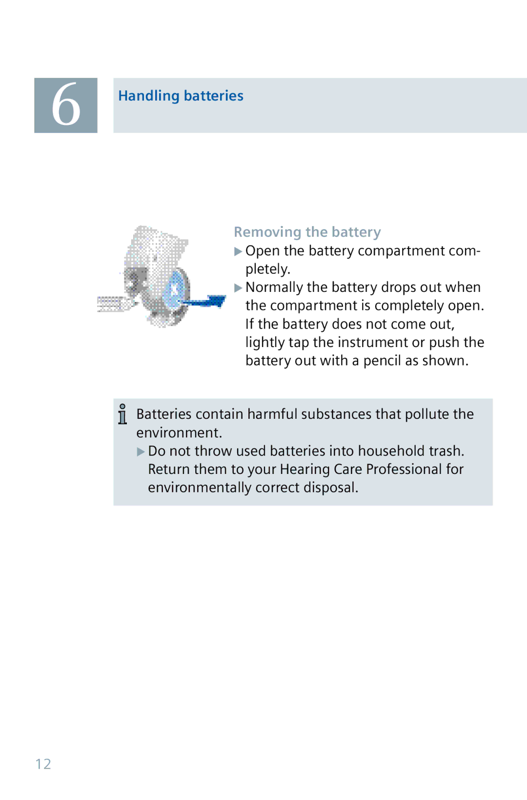 Siemens 32 manual Removing the battery, XOpen the battery compartment com- pletely 