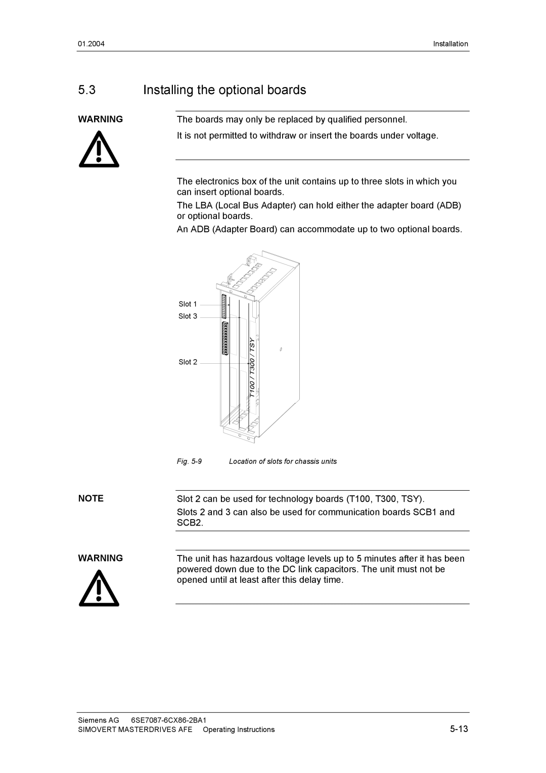 Siemens 400 V / 210...590 A Installing the optional boards, Boards may only be replaced by qualified personnel 