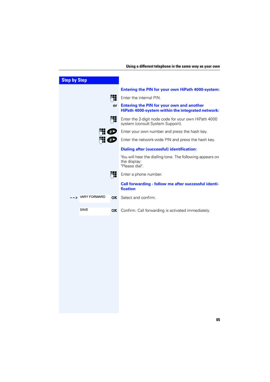 Siemens operating instructions Entering the PIN for your own HiPath 4000-system, Dialing after successful identification 
