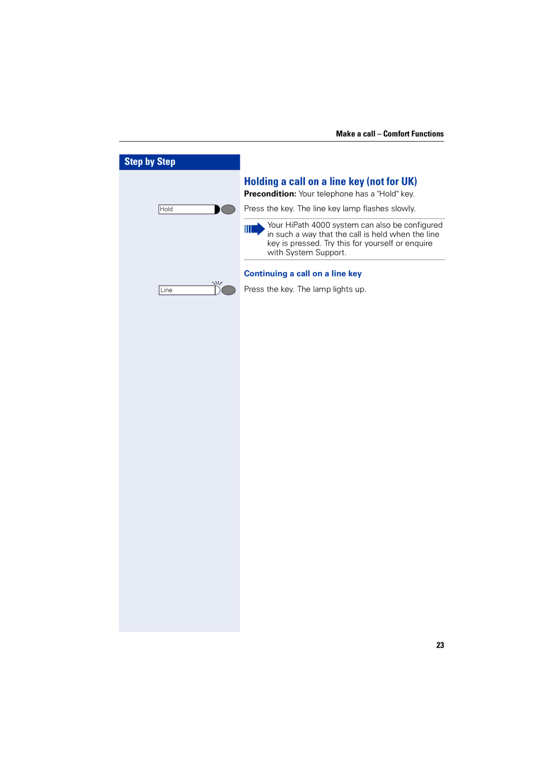 Siemens 4000 operating instructions Holding a call on a line key not for UK, Continuing a call on a line key 
