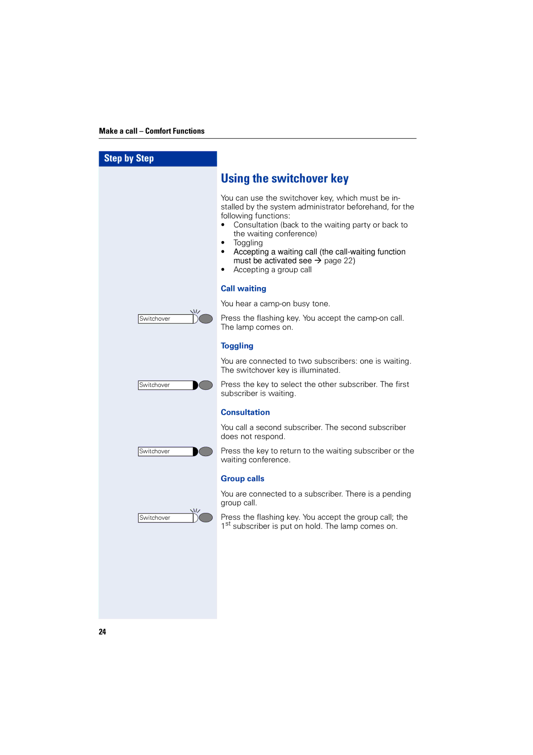 Siemens 4000 operating instructions Using the switchover key, Call waiting, Toggling, Consultation, Group calls 