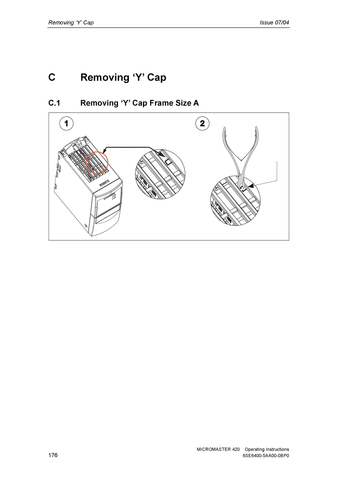 Siemens 420 manual Removing ‘Y’ Cap Frame Size a 