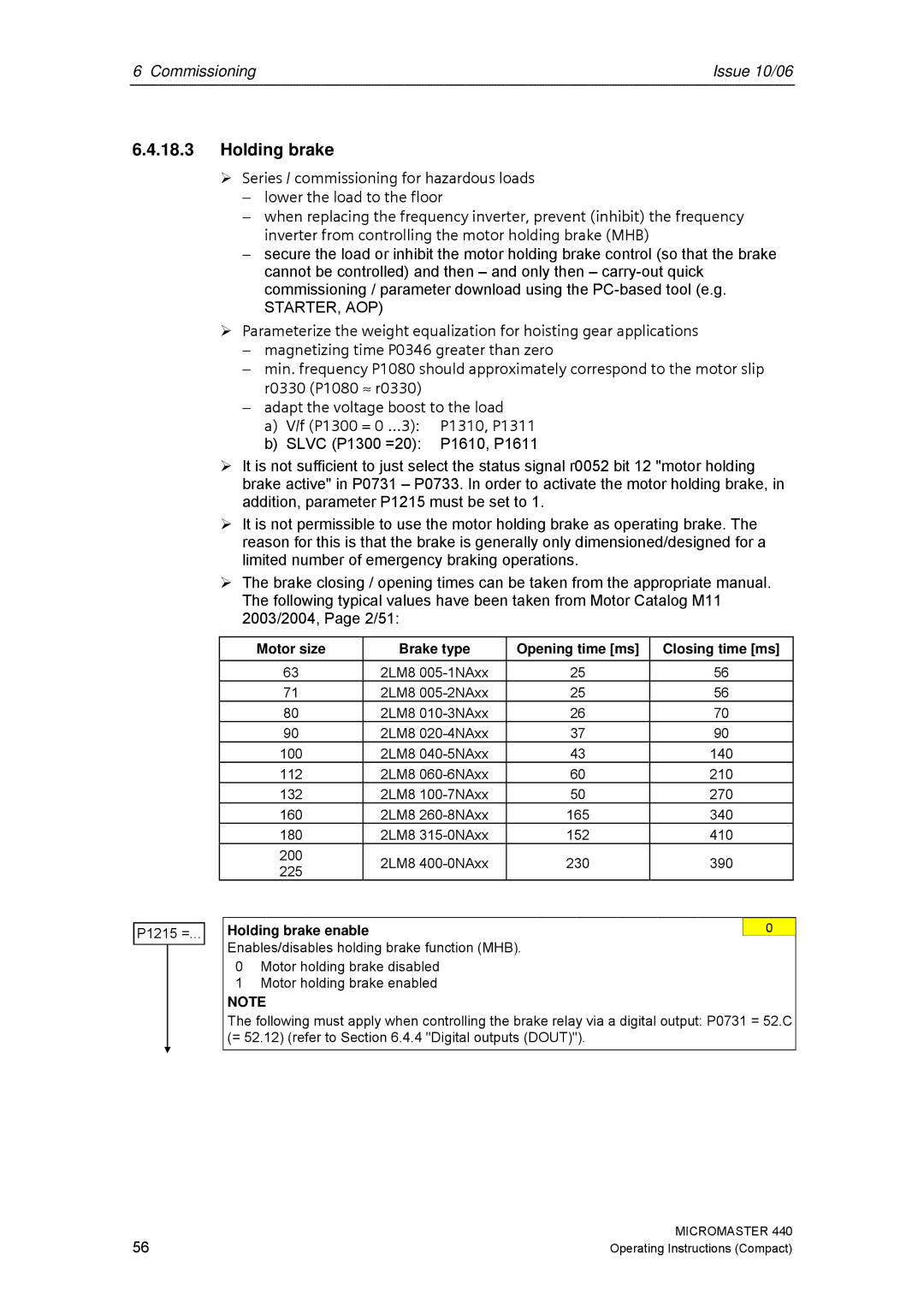 Siemens 440 operating instructions Motor size Brake type Opening time ms Closing time ms, Holding brake enable 