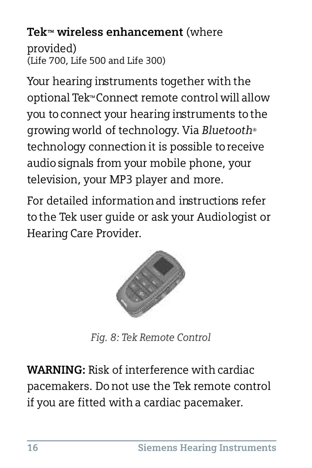 Siemens 300 BTE, 500, 700 instruction manual Tek wireless enhancement where, Tek RemoteControl 