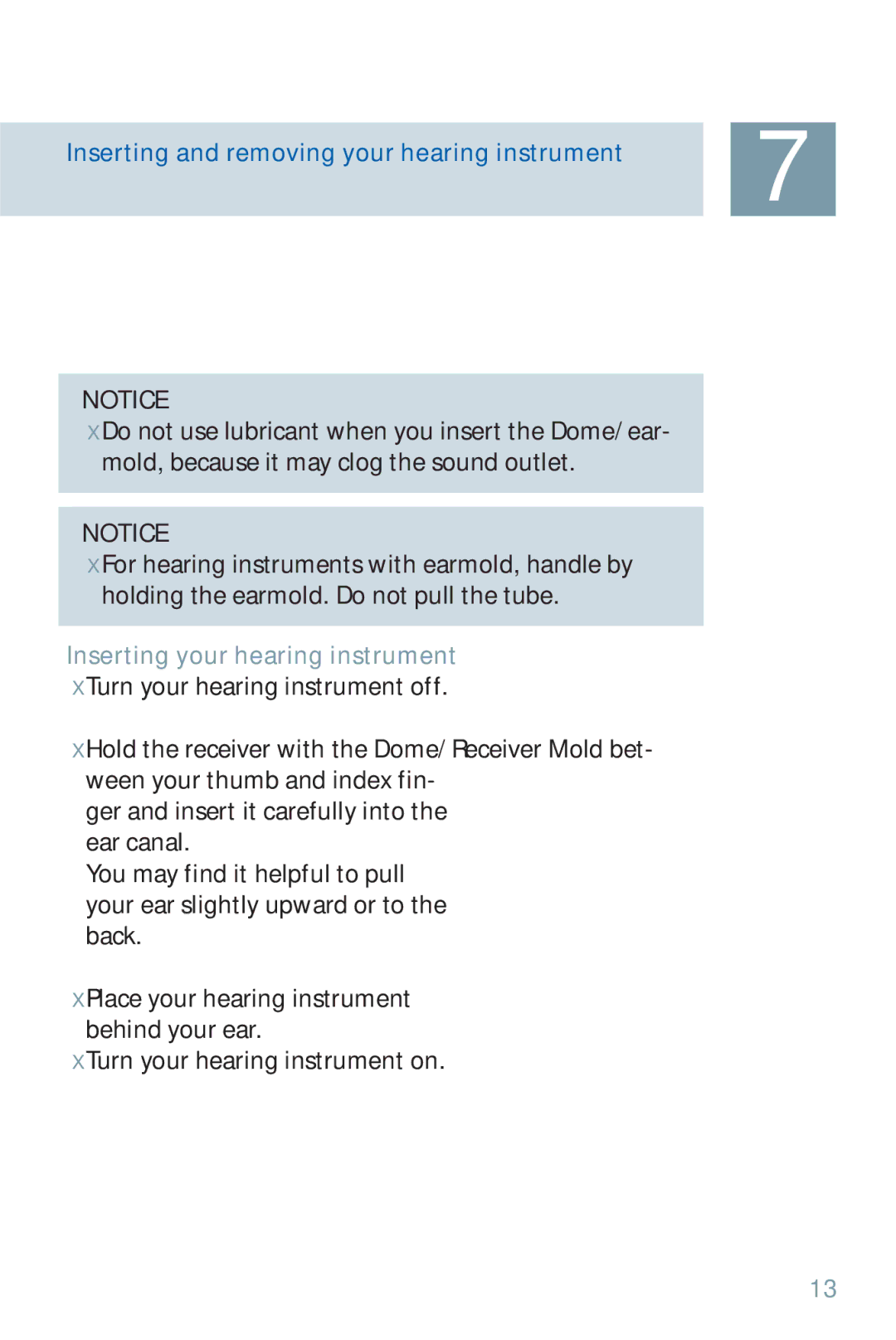 Siemens 700, 500 manual Inserting and removing your hearing instrument, Inserting your hearing instrument 