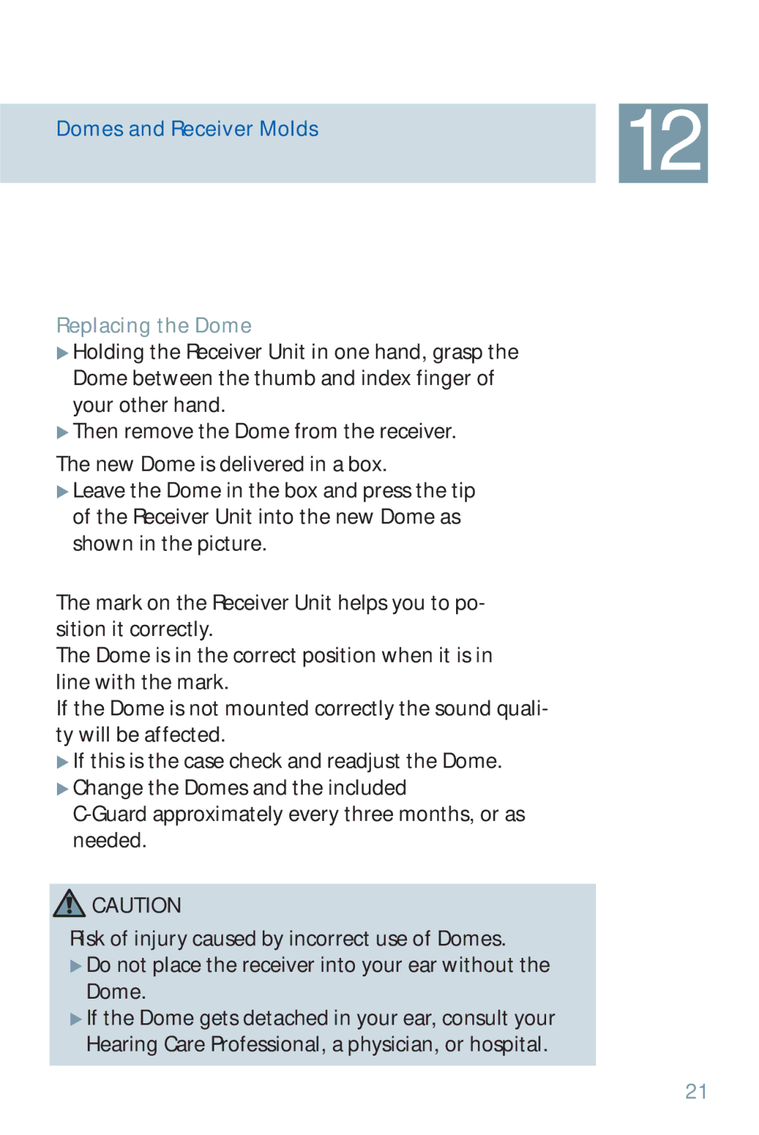 Siemens 700, 500 manual Replacing the Dome 