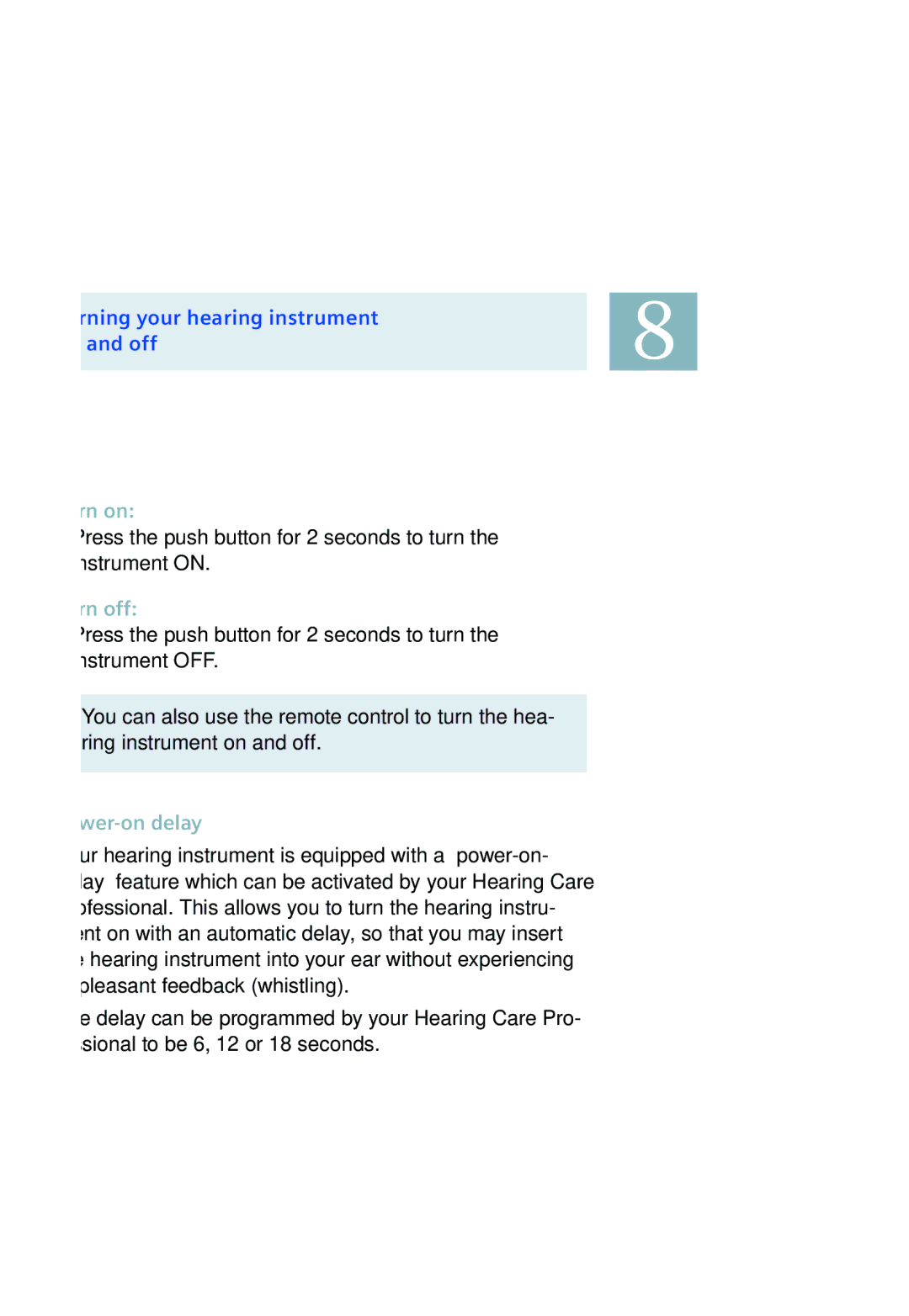 Siemens 700, 500 manual Turning your hearing instrument On and off, Turn on, Turn off, Power-on delay 