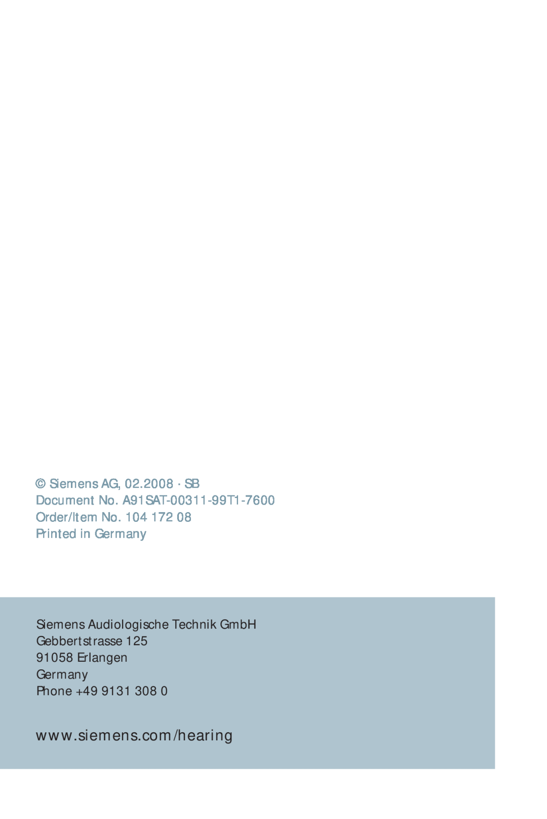 Siemens 500, 700 manual Siemens AG, 02.2008 · SB, Document No. A91SAT-00311-99T1-7600, Erlangen Germany Phone +49 