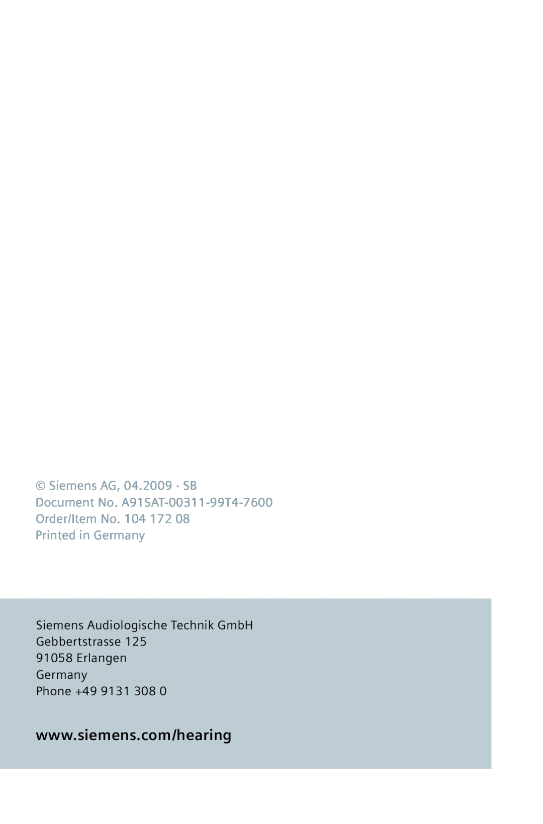 Siemens 500, 700 manual Siemens AG, 04.2009 · SB, Document No. A91SAT-00311-99T4-7600, Erlangen Germany Phone +49 
