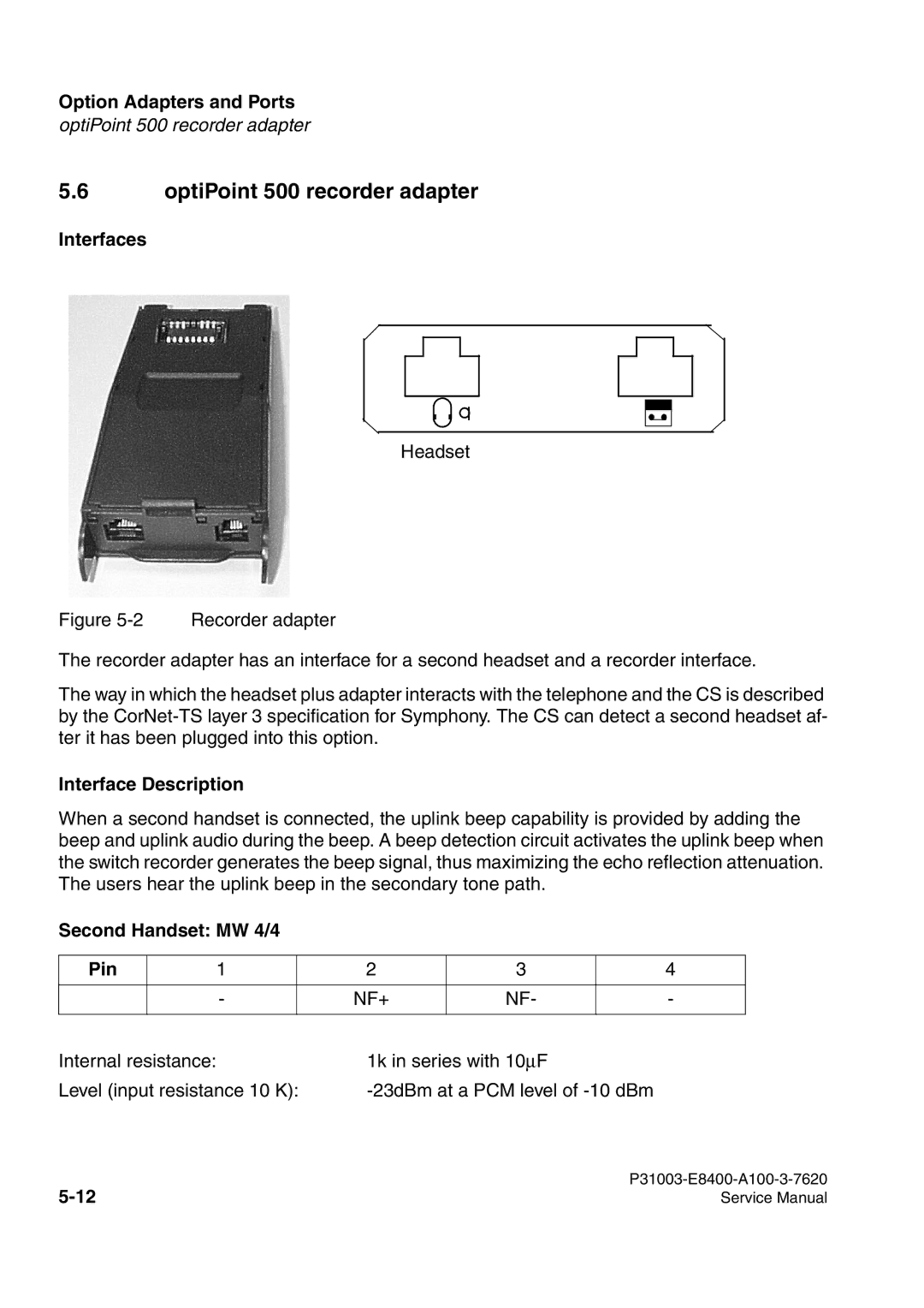 Siemens service manual OptiPoint 500 recorder adapter, Interfaces, Interface Description, Second Handset MW 4/4 Pin 