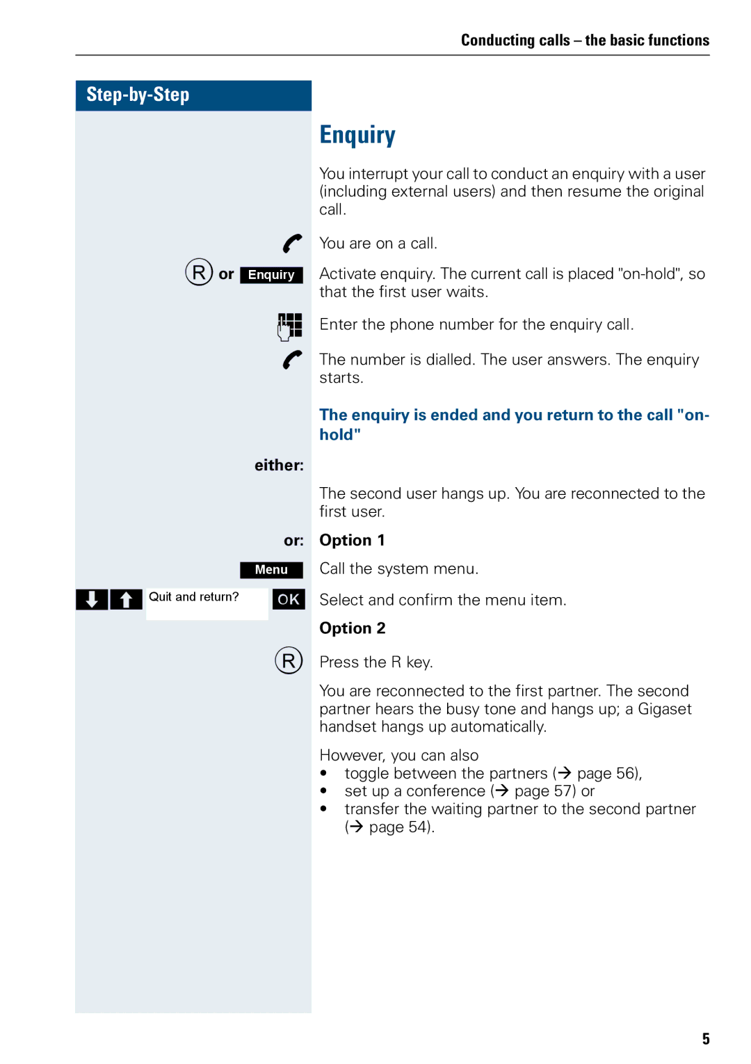 Siemens 500 manual Ror, Either, Enquiry is ended and you return to the call on- hold, Option 