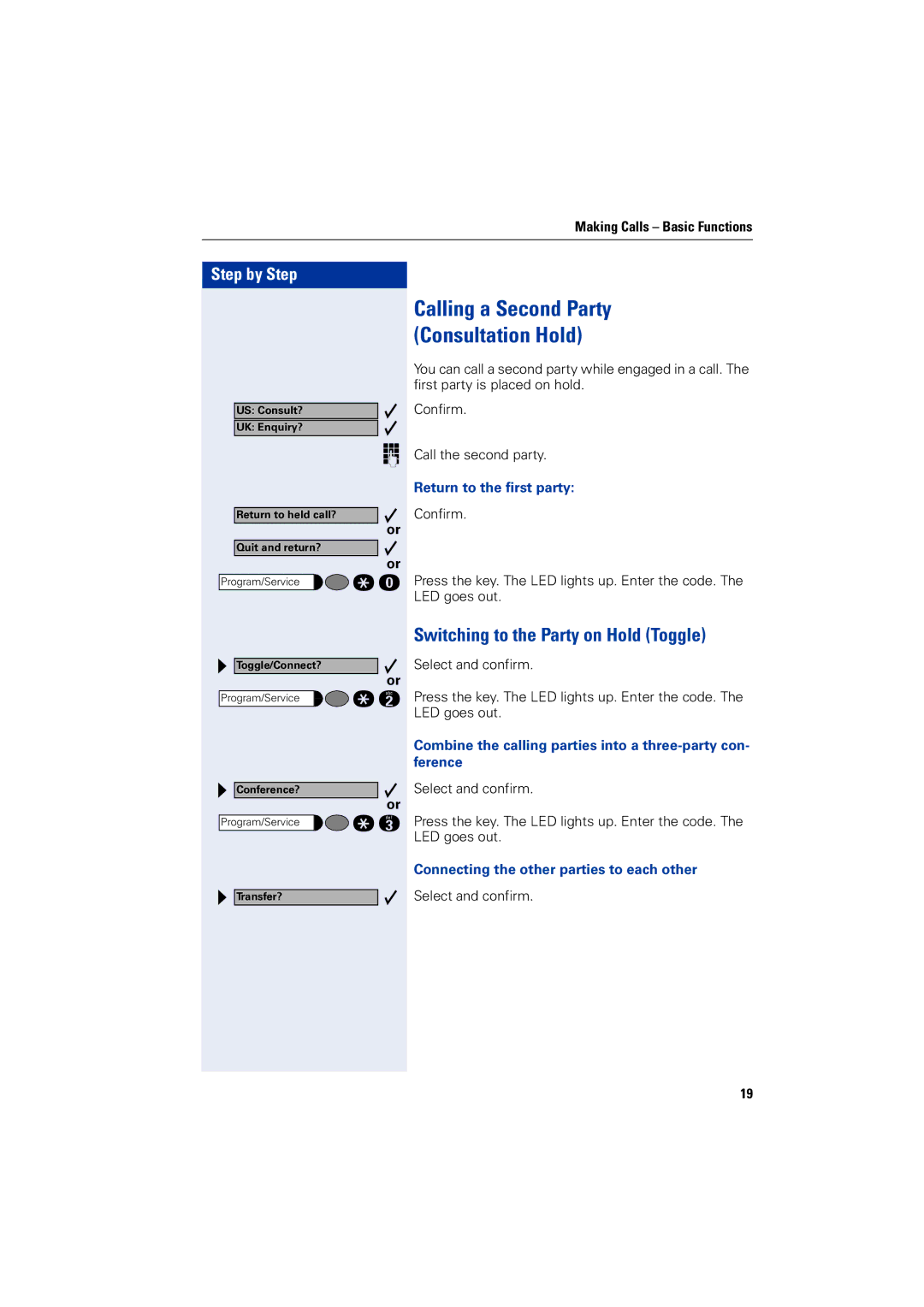 Siemens 5000 RSM operating instructions Calling a Second Party Consultation Hold, Switching to the Party on Hold Toggle 