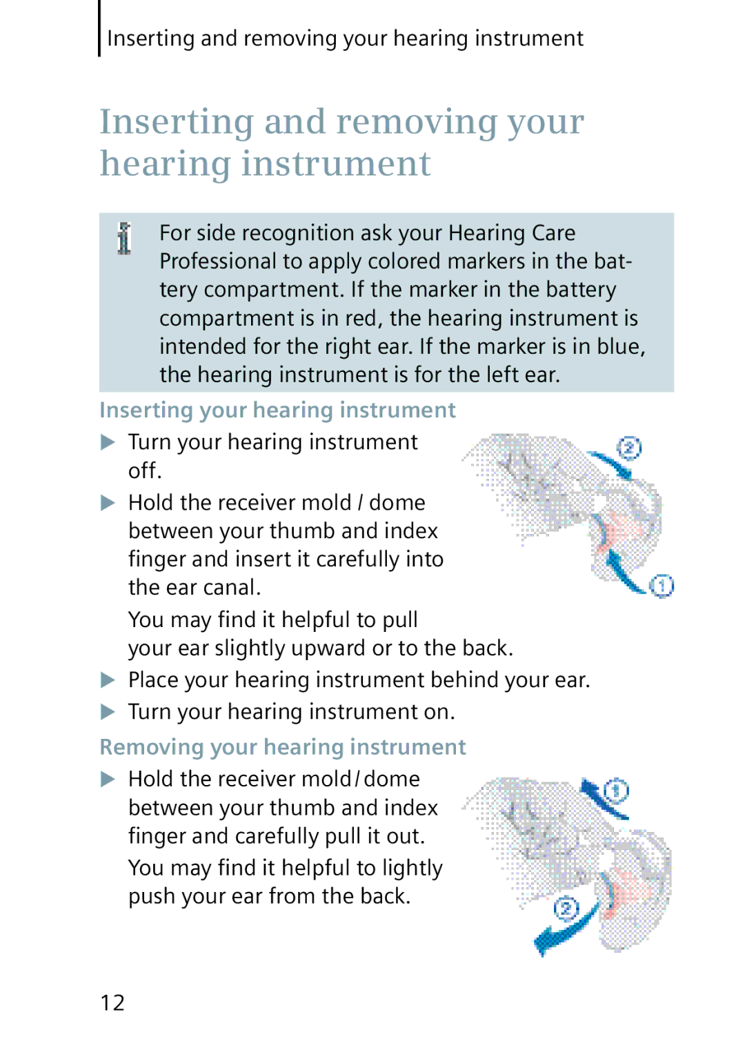 Siemens 501, 701 manual Inserting and removing your hearing instrument, Inserting your hearing instrument 