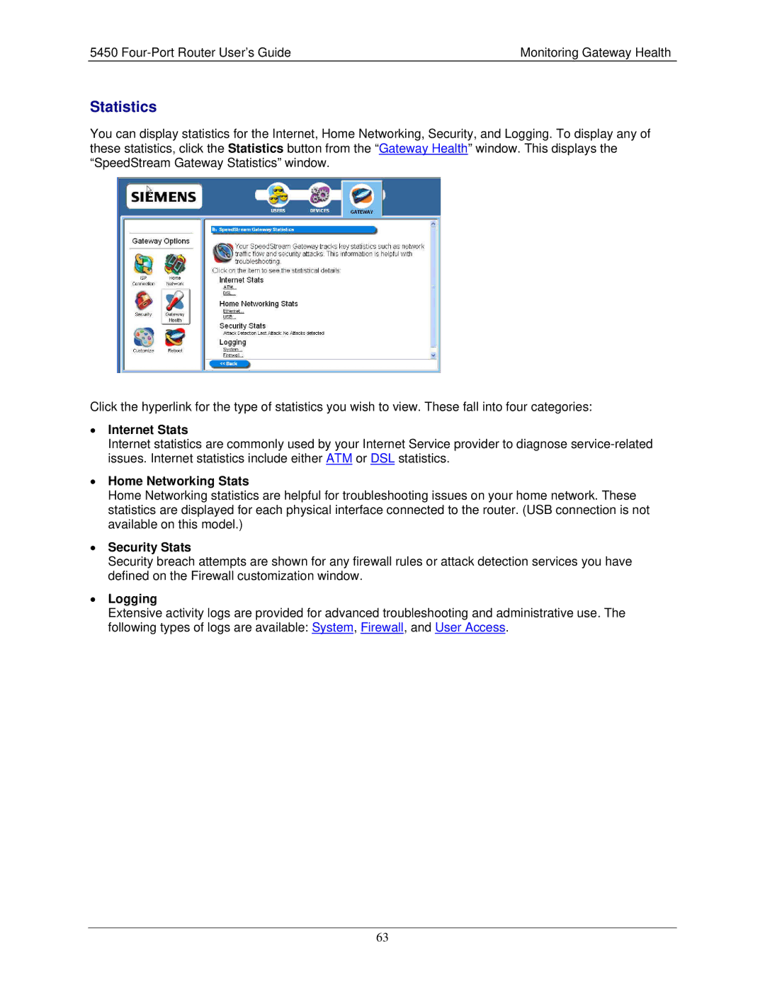 Siemens 5450 manual Statistics, Internet Stats, Home Networking Stats, Security Stats, Logging 