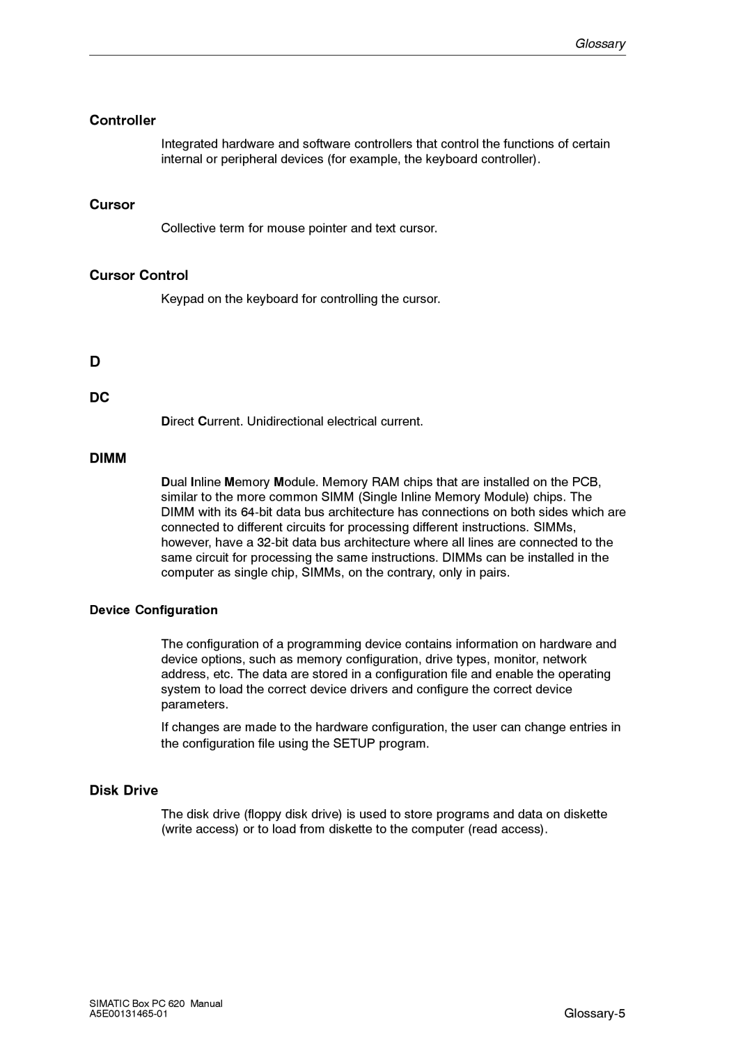 Siemens 620 appendix Controller, Cursor Control, Dimm, Disk Drive 