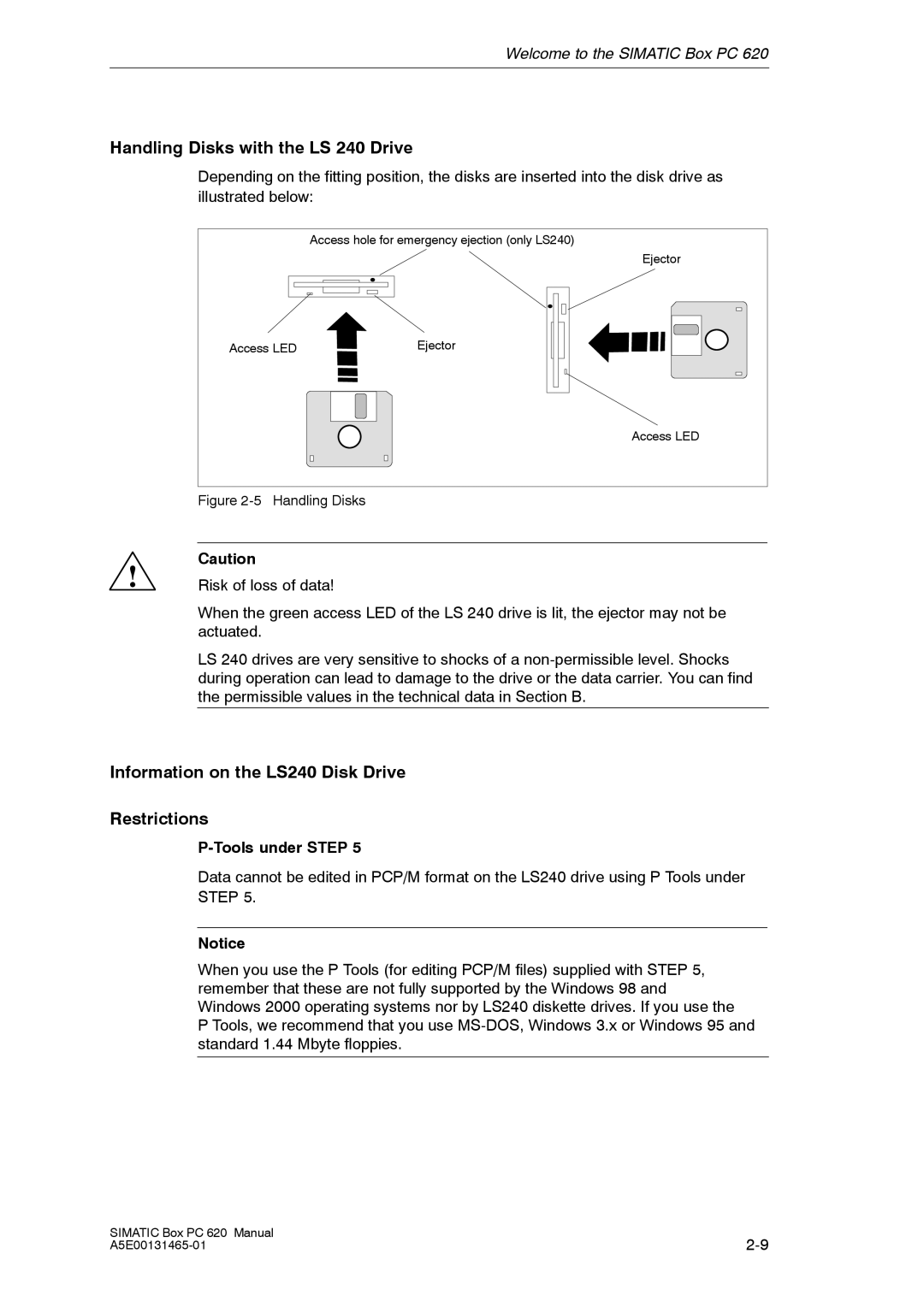 Siemens 620 Handling Disks with the LS 240 Drive, Information on the LS240 Disk Drive Restrictions, Tools under Step 