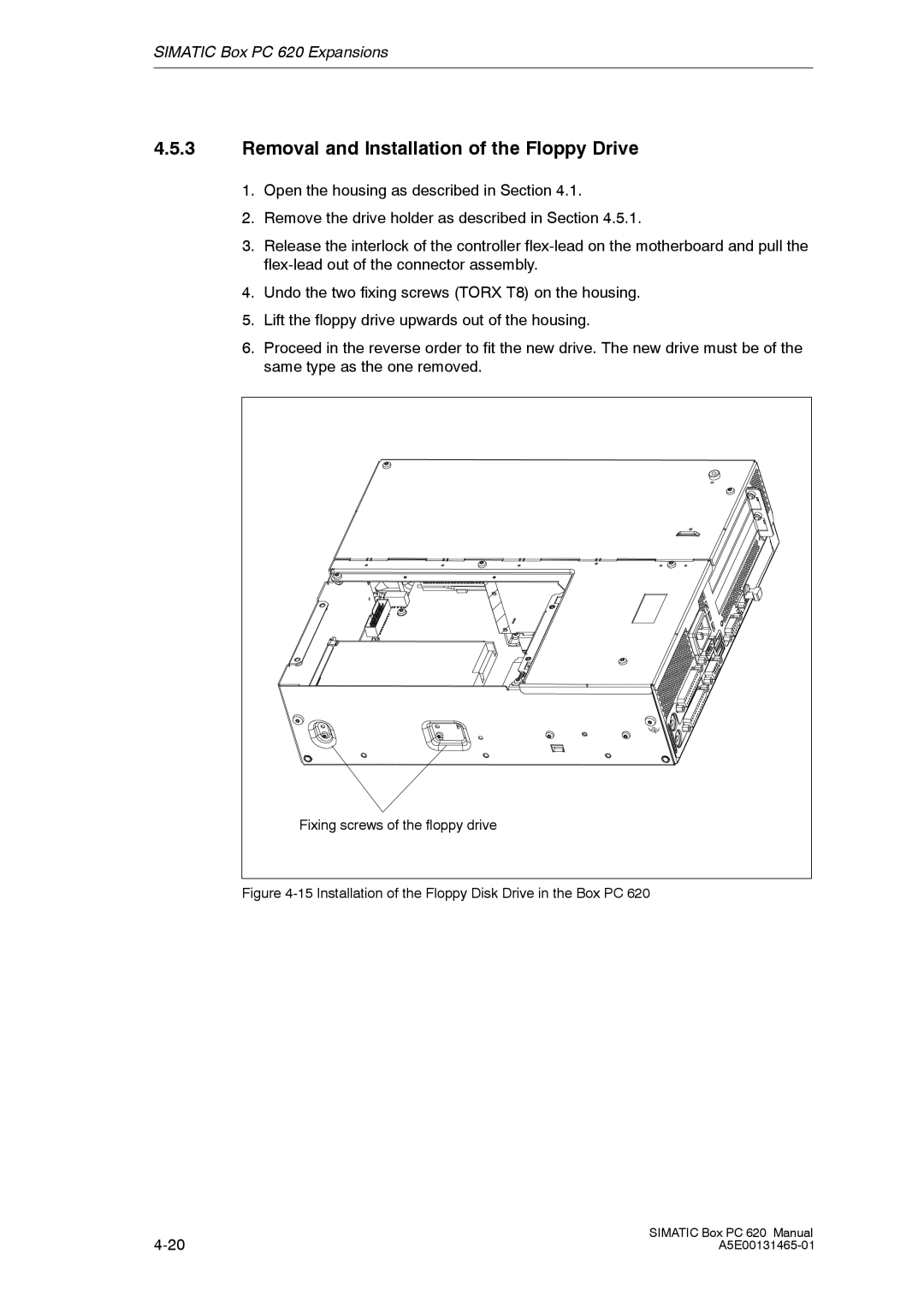 Siemens 620 appendix Removal and Installation of the Floppy Drive, Installation of the Floppy Disk Drive in the Box PC 