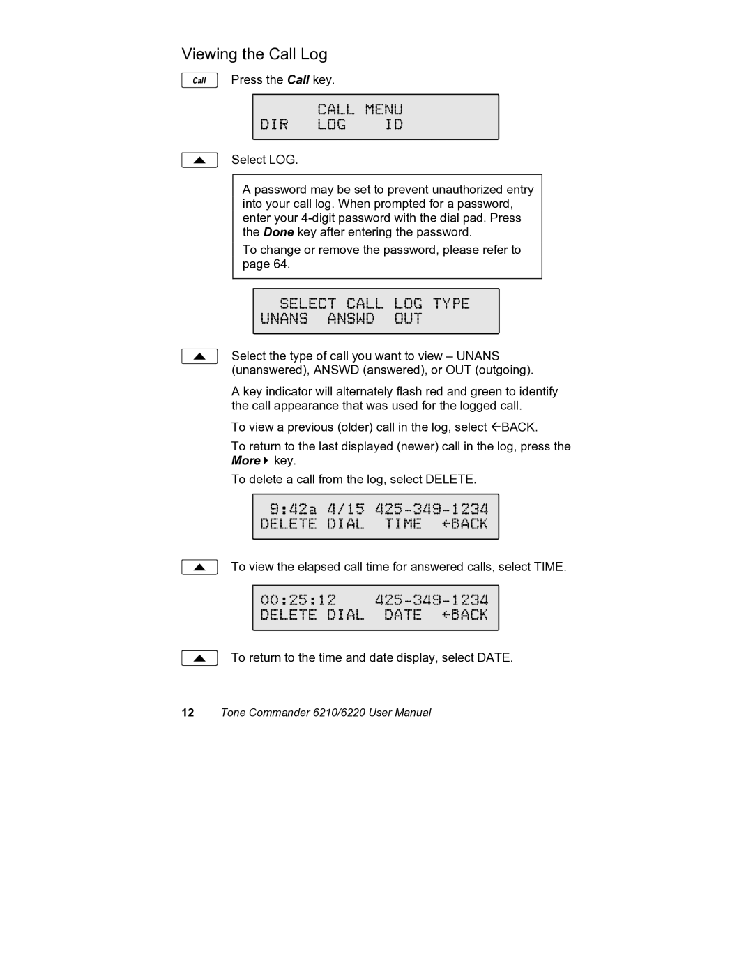 Siemens 6220, 6210 Viewing the Call Log, Call Menu DIR LOG ID, Select Call LOG Type Unans Answd OUT, Delete Dial Time Back 