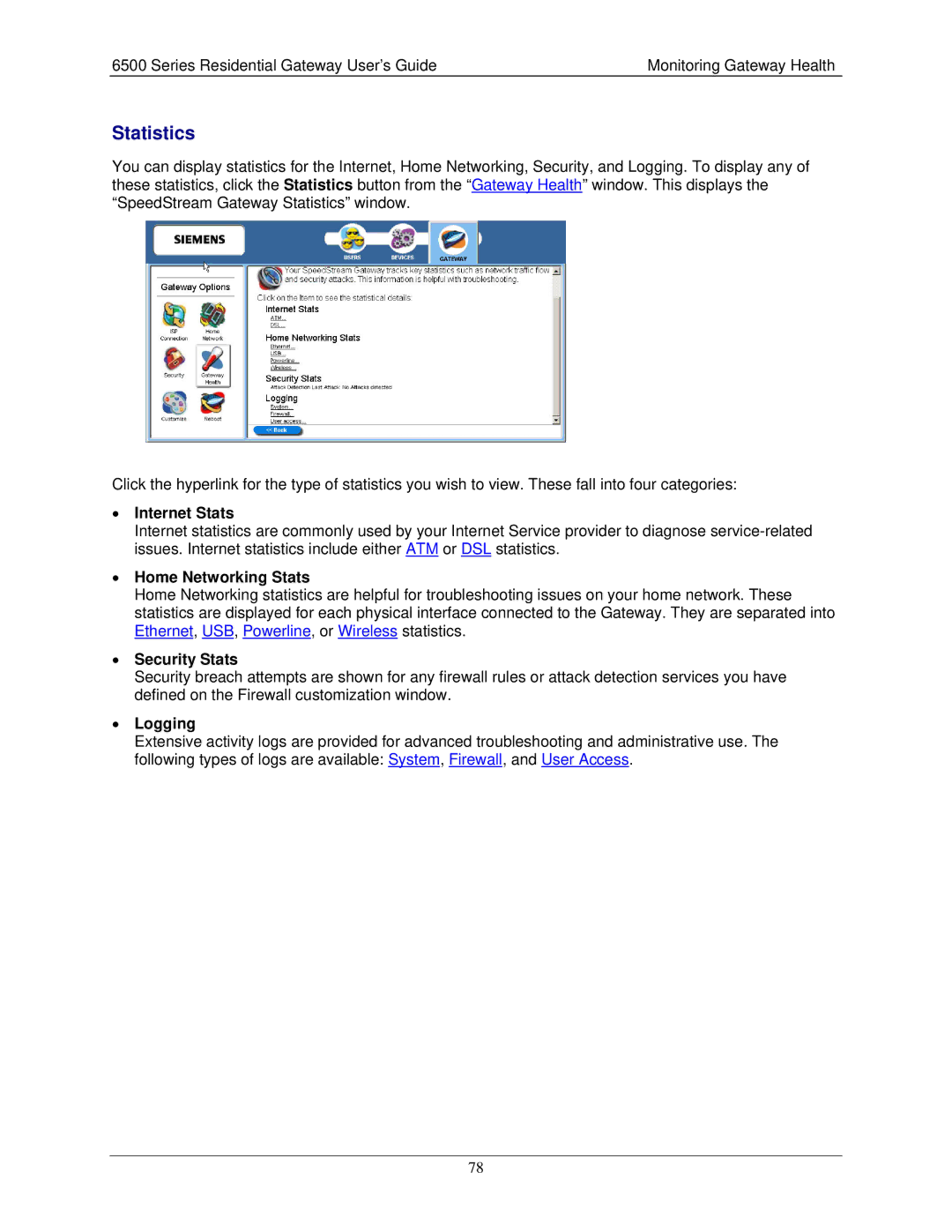 Siemens 6500 Series manual Statistics, Internet Stats, Home Networking Stats, Security Stats, Logging 