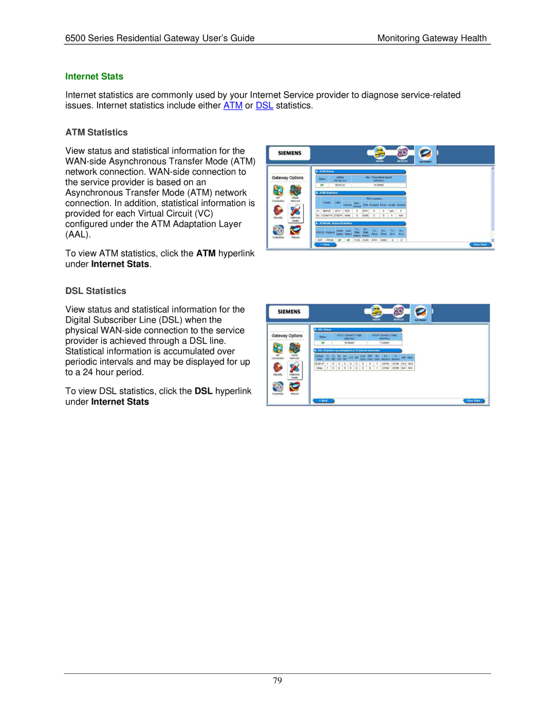 Siemens 6500 Series manual Internet Stats, ATM Statistics, DSL Statistics 