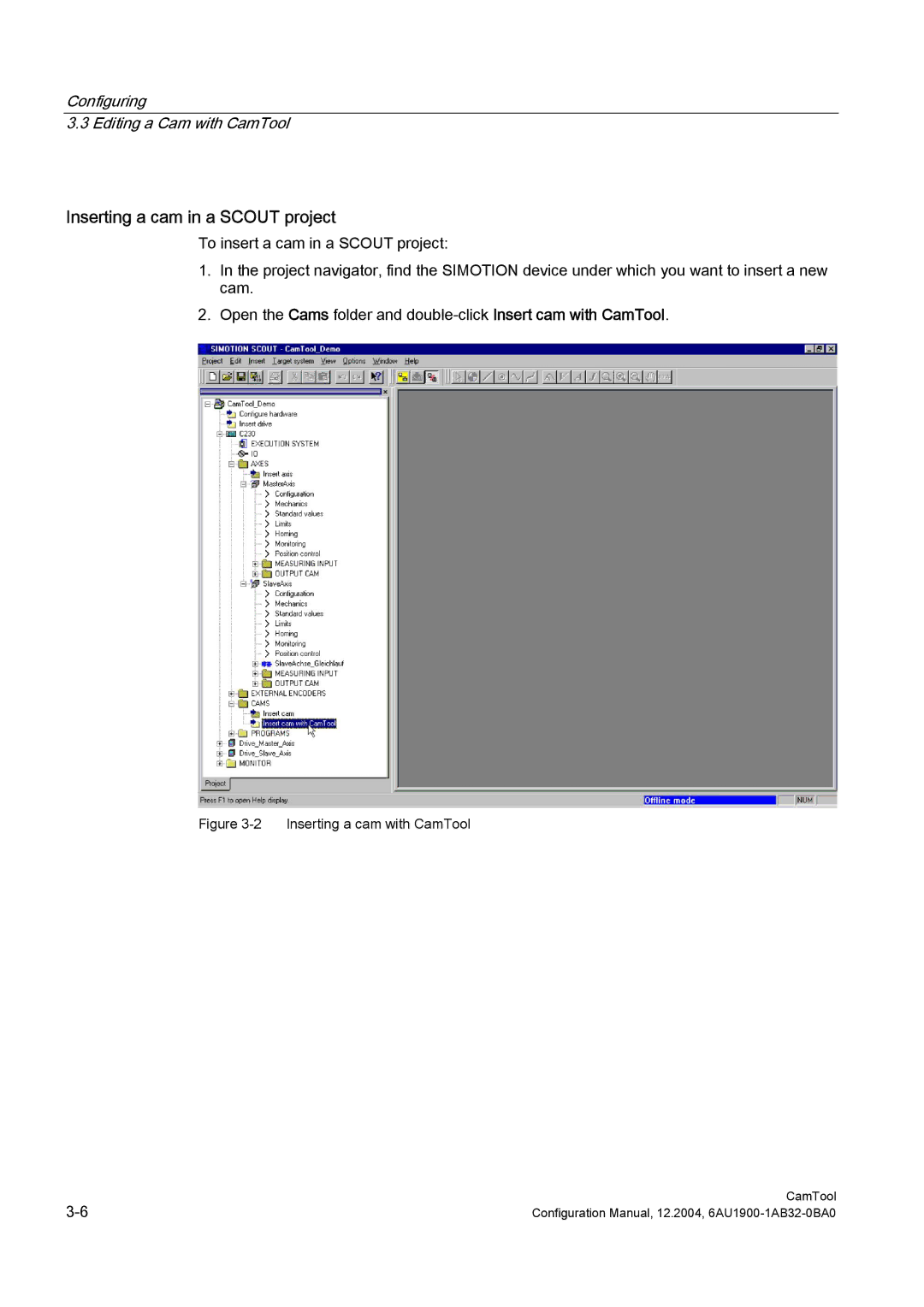 Siemens 6AU1900-1AB32-0BA0 configurationmanual Inserting a cam in a Scout project, Configuring Editing a Cam with CamTool 