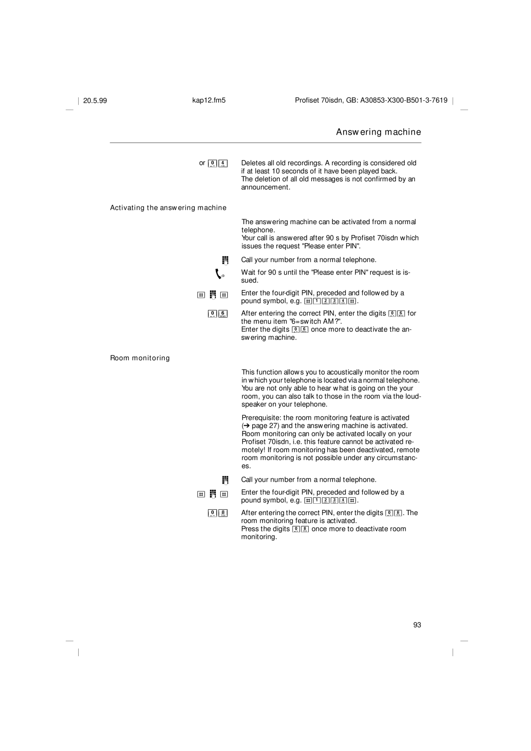 Siemens 70isdn operating instructions Activating the answering machine, Room monitoring 