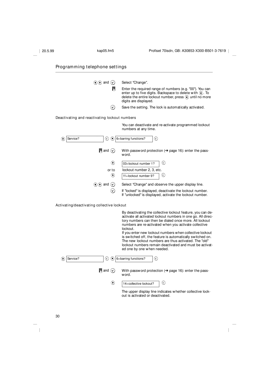 Siemens 70isdn Deactivating and reactivating lockout numbers, Or to, ? Select Change and observe the upper display line 