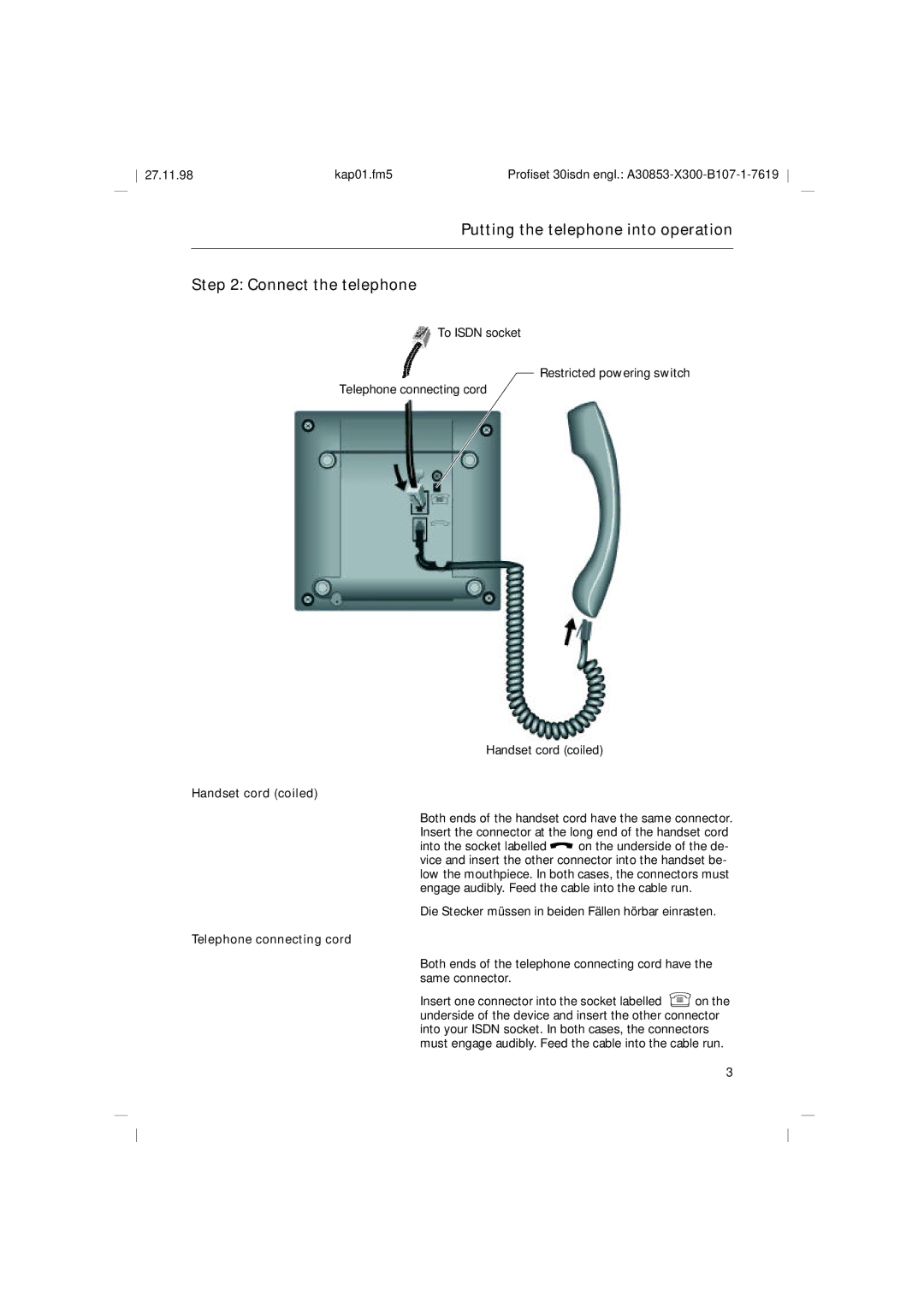 Siemens A30853 Putting the telephone into operation Connect the telephone, Handset cord coiled, Telephone connecting cord 