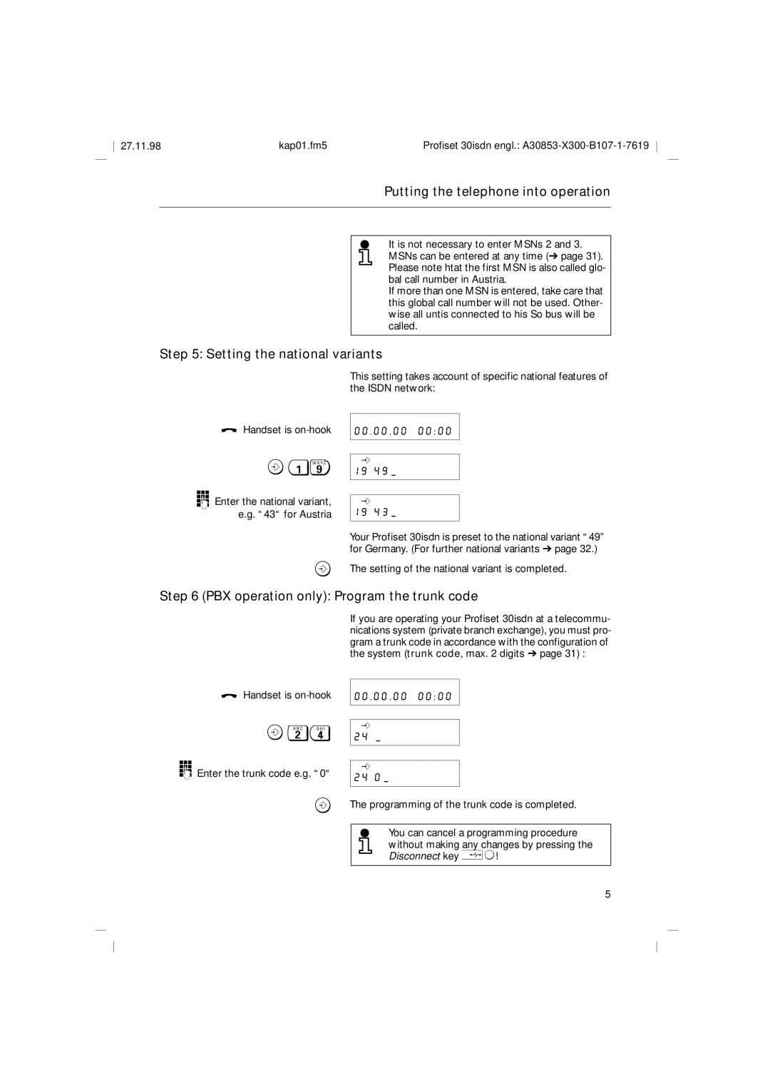 Siemens A30853 operating instructions Setting the national variants, PBX operation only Program the trunk code 