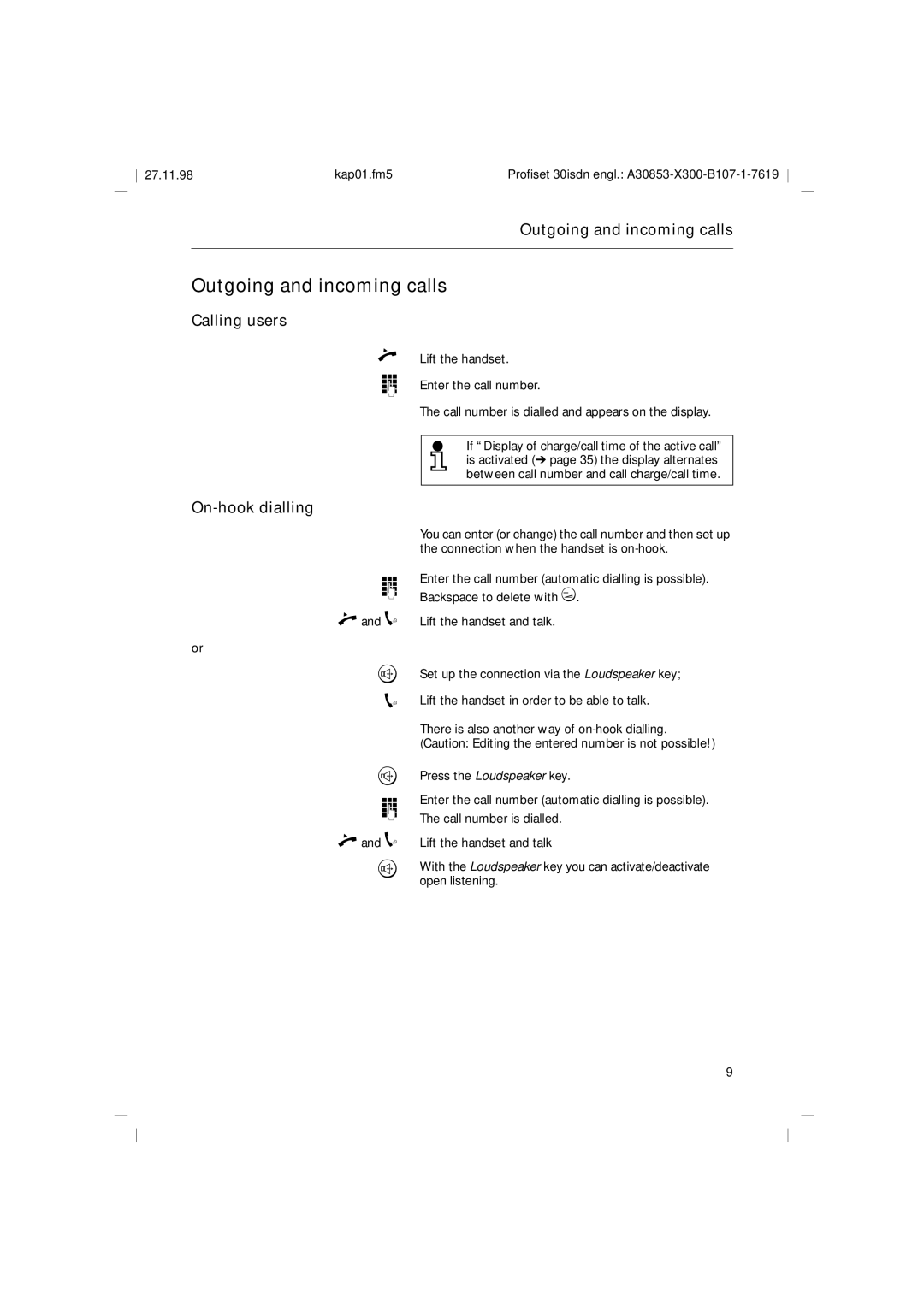 Siemens A30853 operating instructions Outgoing and incoming calls, Calling users On-hook dialling 